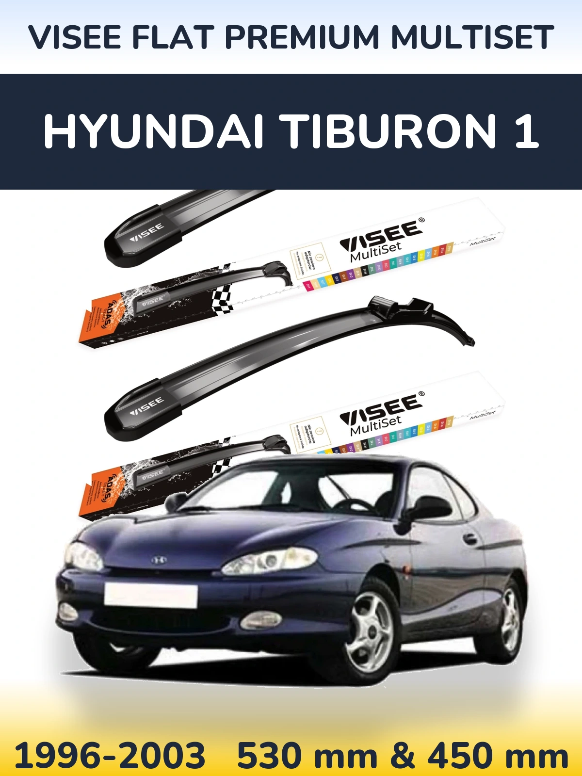 Комплект передних дворников VISEE FLAT PREMIUM MultiSet 530 & 450 мм для Hyundai Tiburon 1 1996-2003