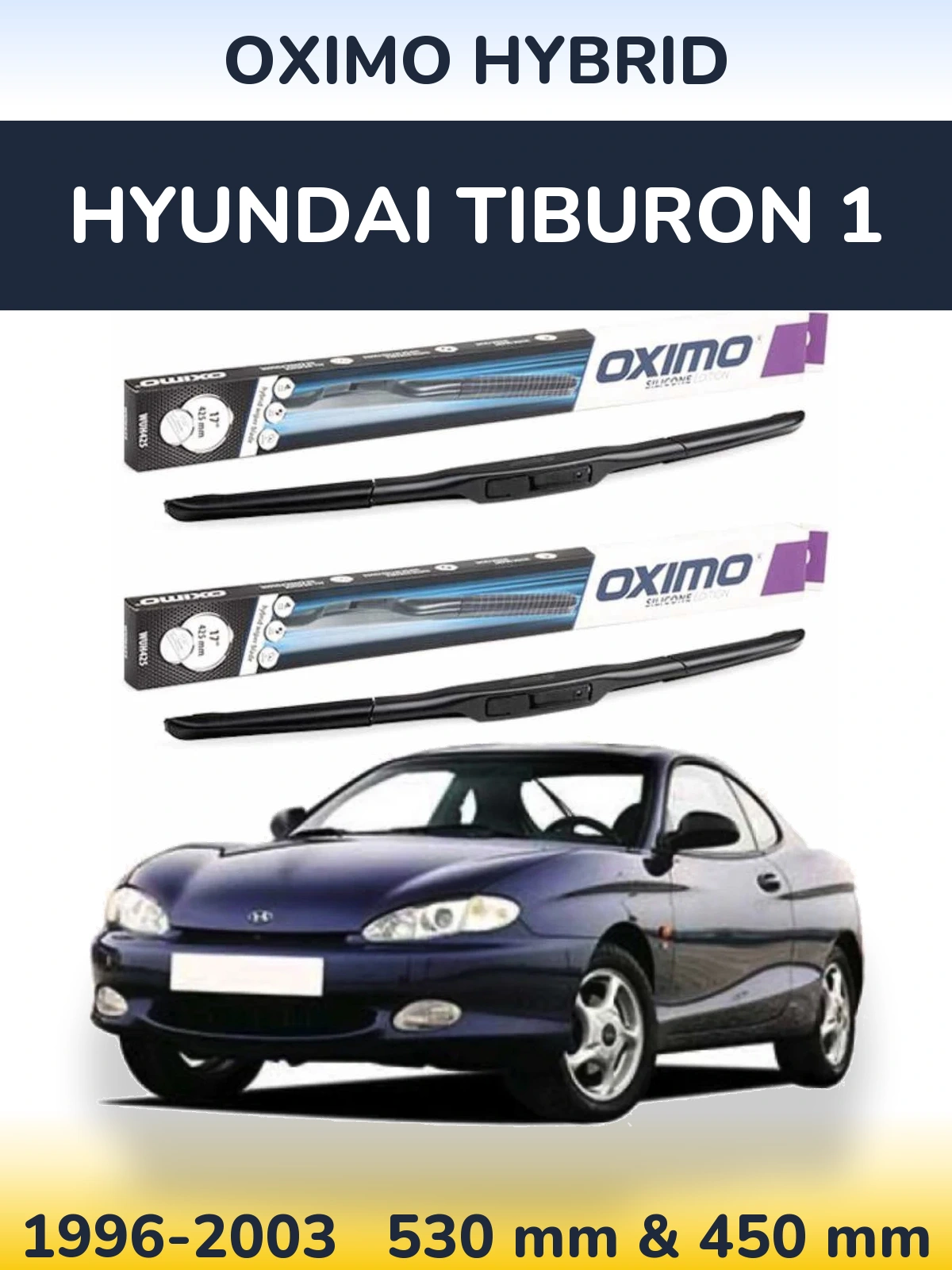Комплект передних дворников Oximo Hybrid 530 & 450 мм для Hyundai Tiburon 1 1996-2003