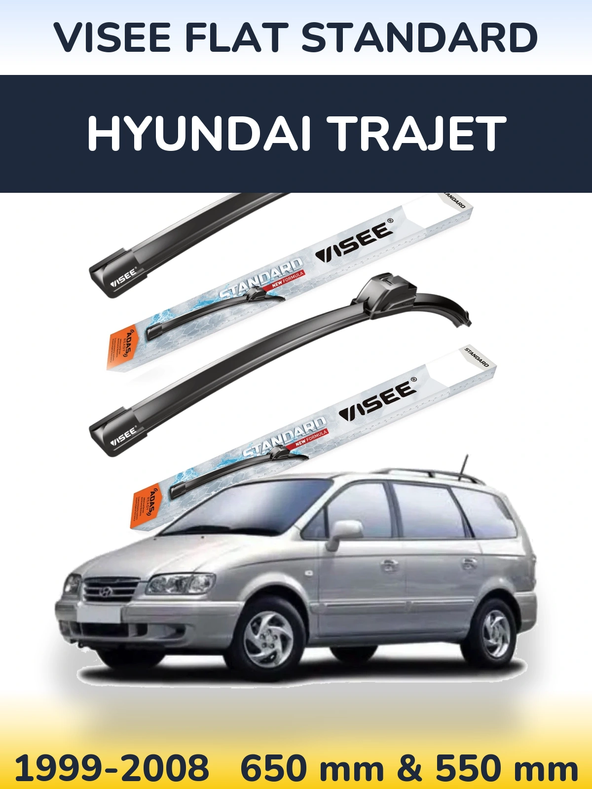 Komplet przednich wycieraczek VISEE FLAT STANDARD 650 & 550 mm do Hyundai Trajet 1999-2008