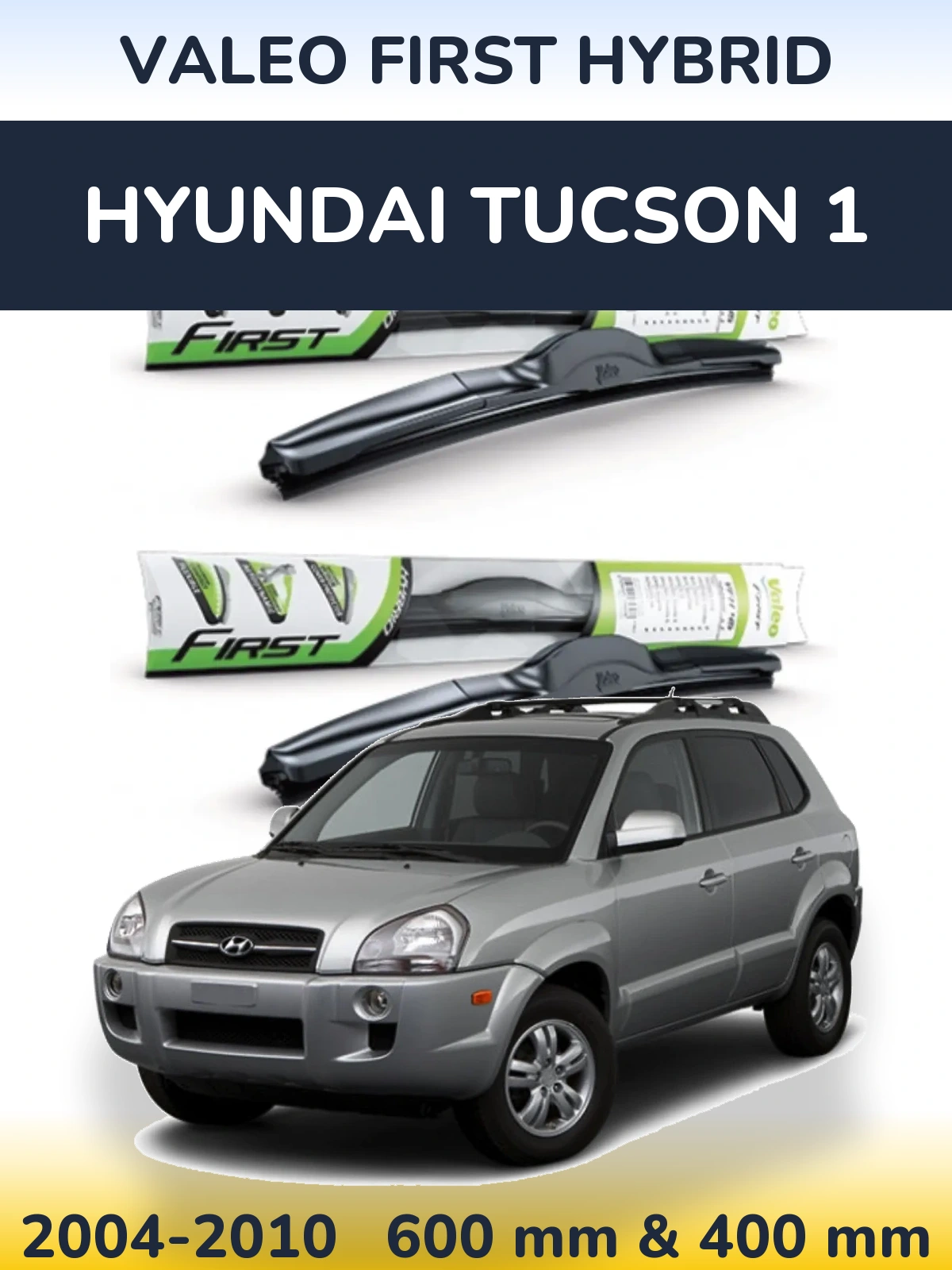 Komplet przednich wycieraczek Valeo First Hybrid 600 & 400 mm do Hyundai Tucson 1 2004-2010