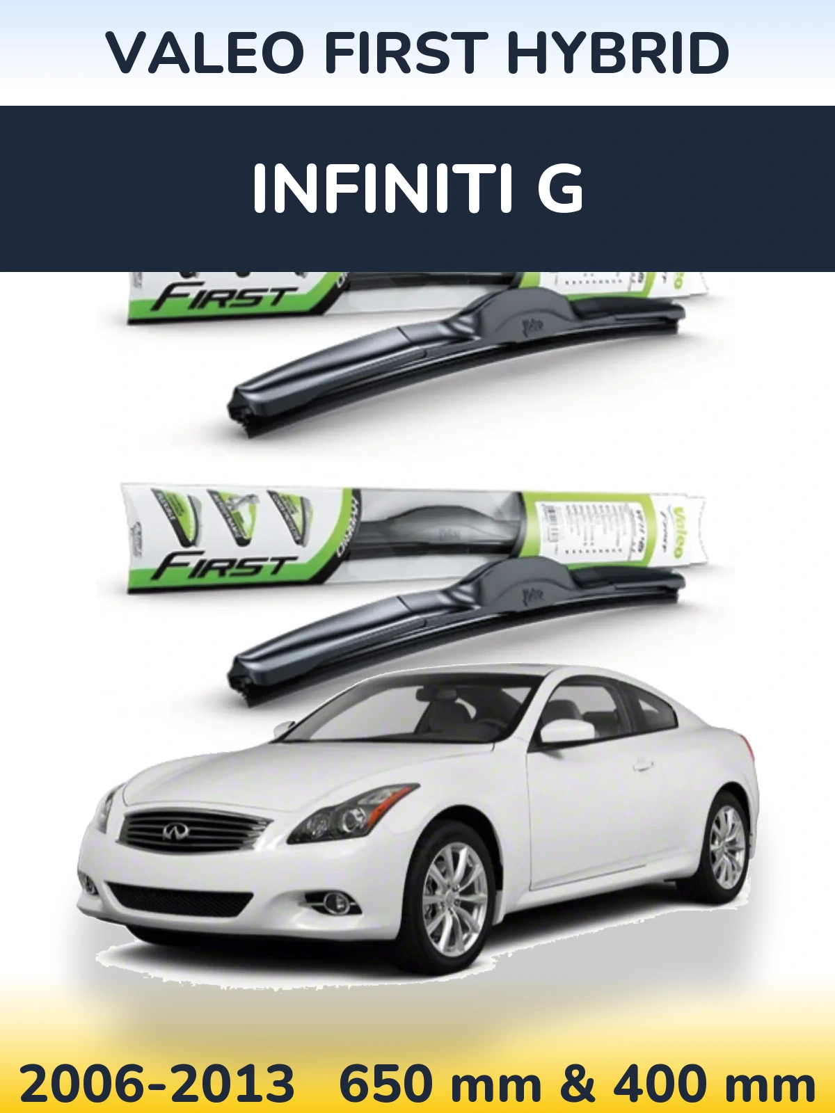 Комплект передніх щіток Valeo First Hybrid 650 & 400 мм для Infiniti G 2006-2013