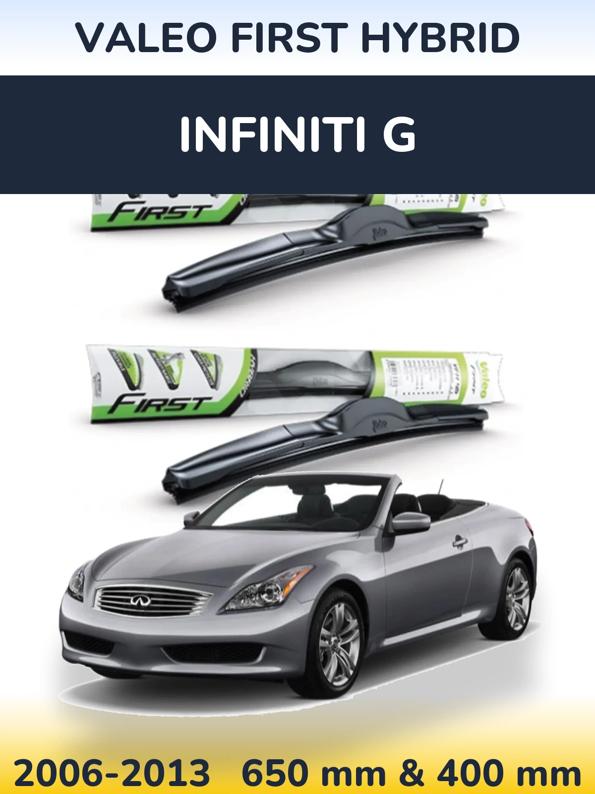 Front wiper blade set Valeo First Hybrid 650 & 400 mm for Infiniti G 2006-2013