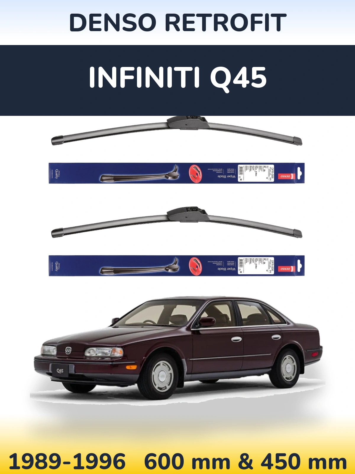 Комплект передних дворников Denso Retrofit 600 & 450 мм для Infiniti Q45 1989-1996