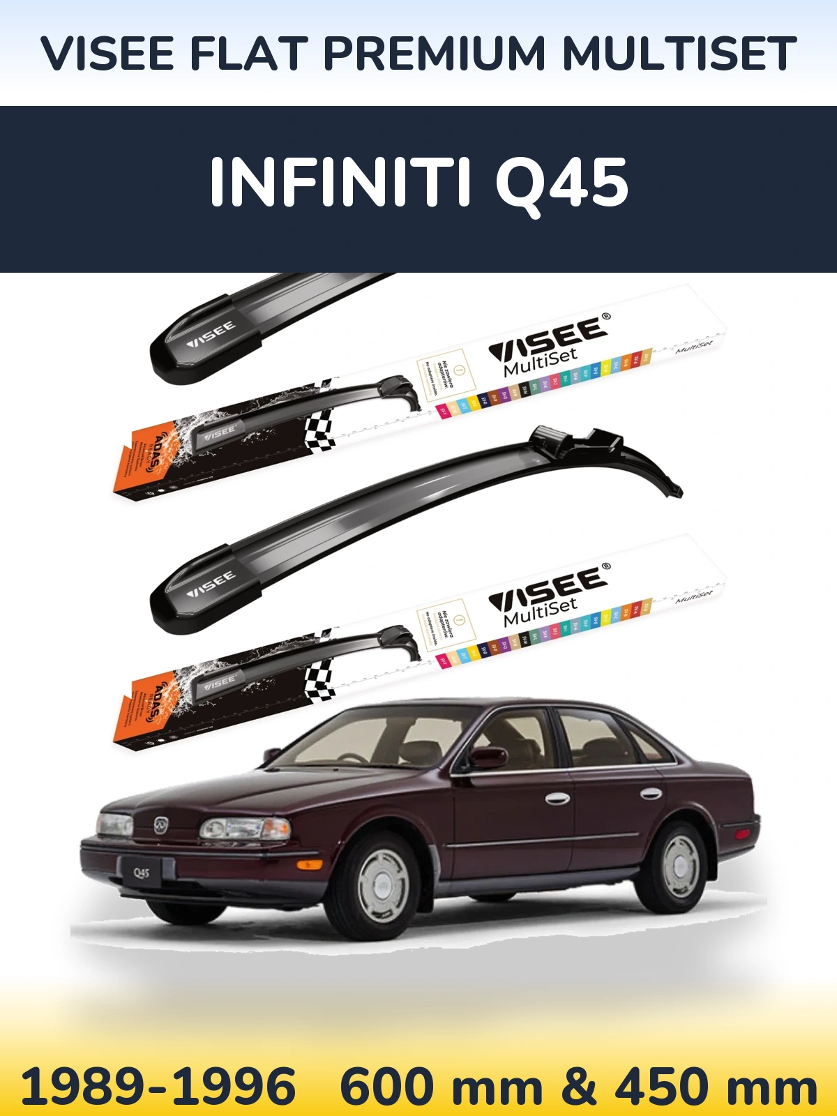 Front wiper blade set VISEE FLAT PREMIUM MultiSet 600 & 450 mm for Infiniti Q45 1989-1996