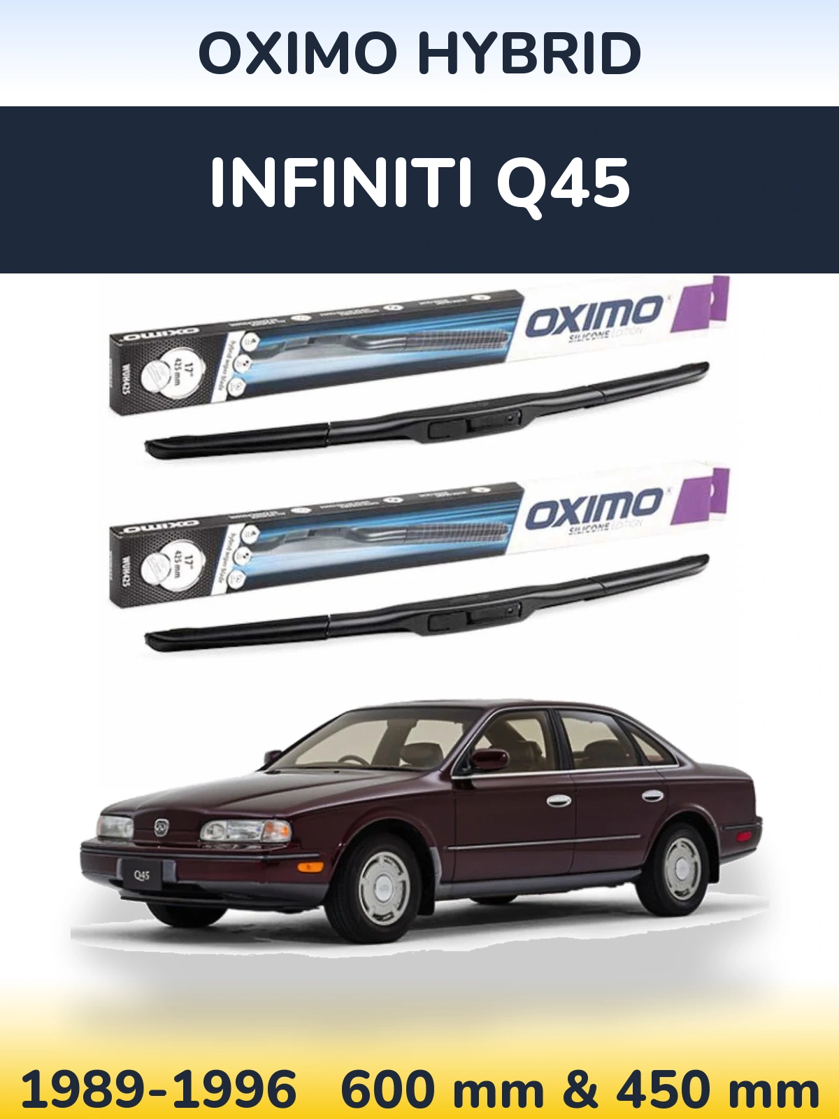 Комплект передних дворников Oximo Hybrid 600 & 450 мм для Infiniti Q45 1989-1996