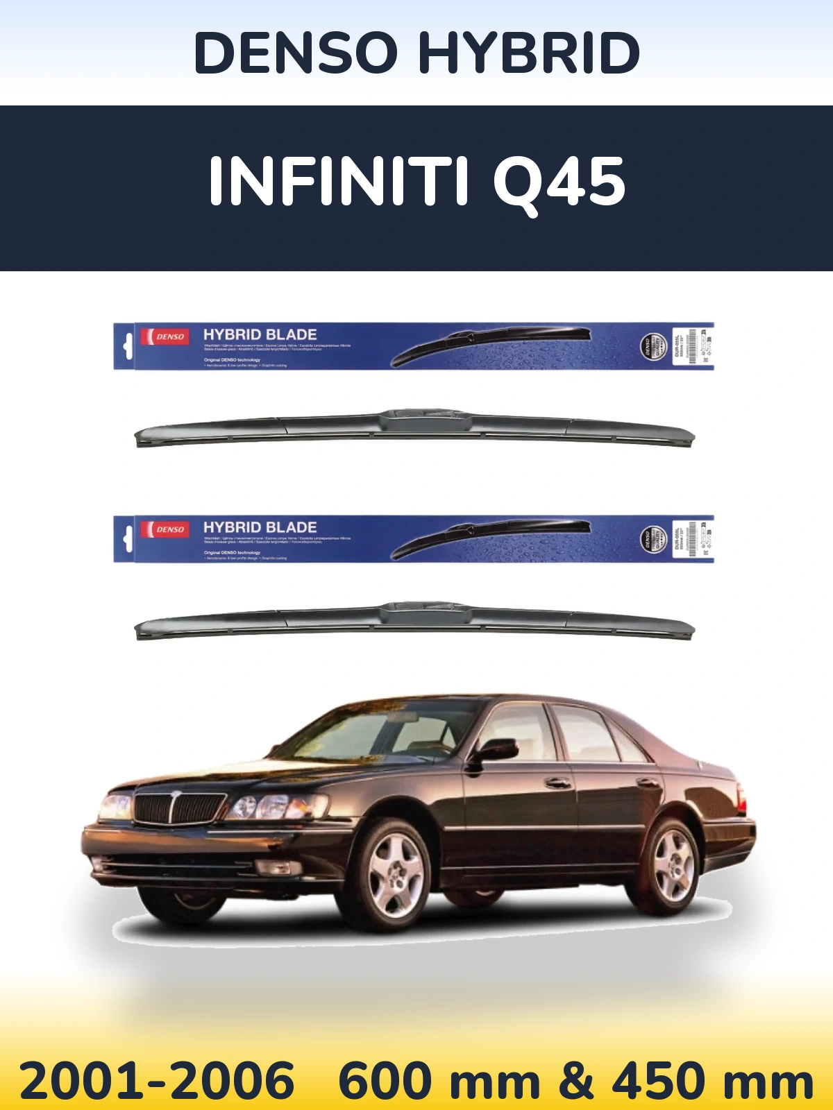 Комплект передних дворников Denso Hybrid 600 & 450 мм для Infiniti Q45 2001-2006