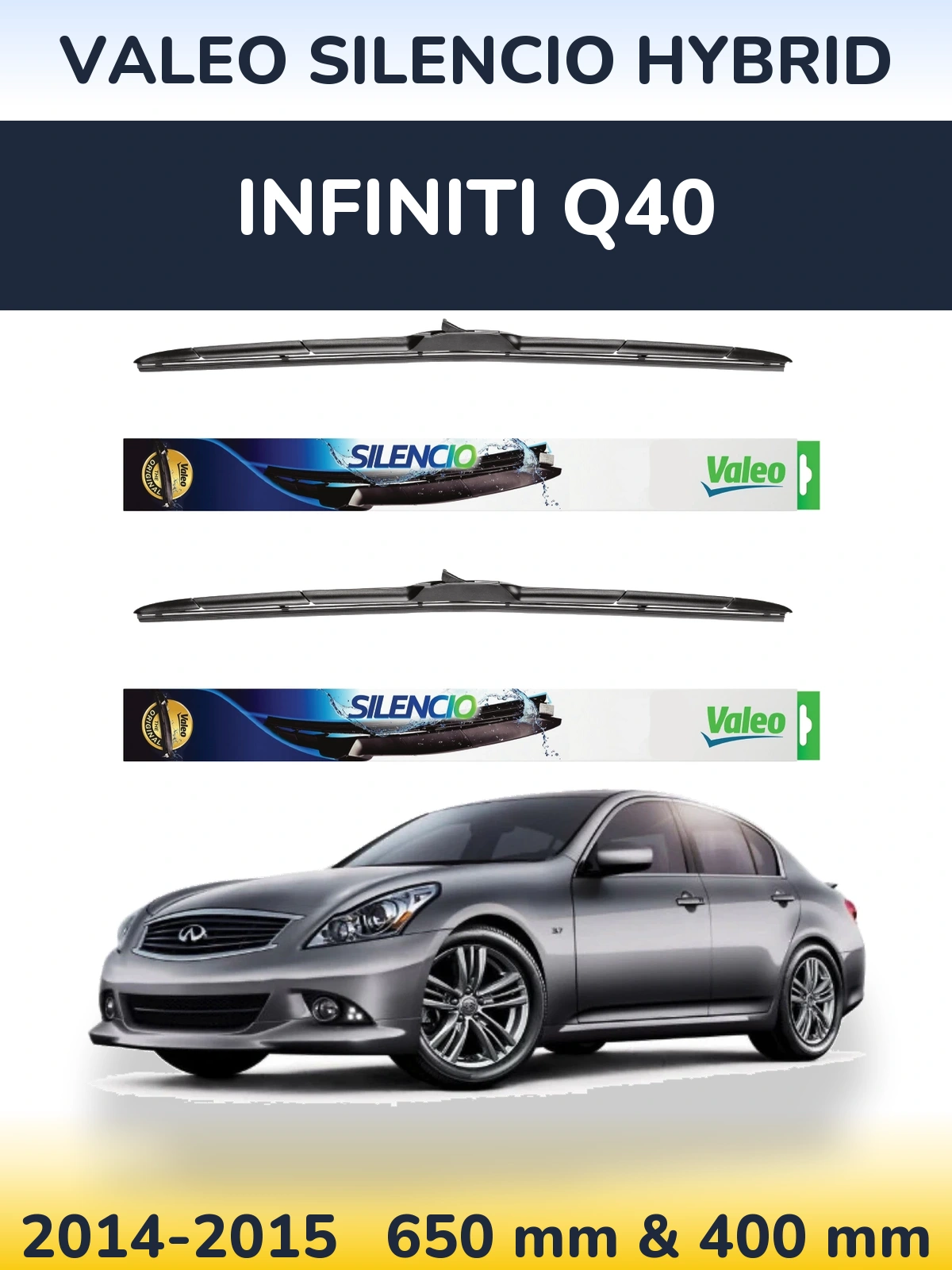 Komplet przednich wycieraczek Valeo Silencio Hybrid 650 & 400 mm do Infiniti Q40 2014-2015