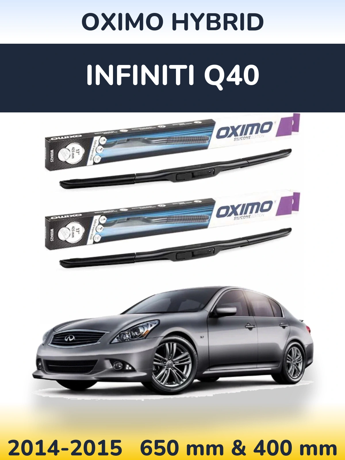Front wiper blade set Oximo Hybrid 650 & 400 mm for Infiniti Q40 2014-2015