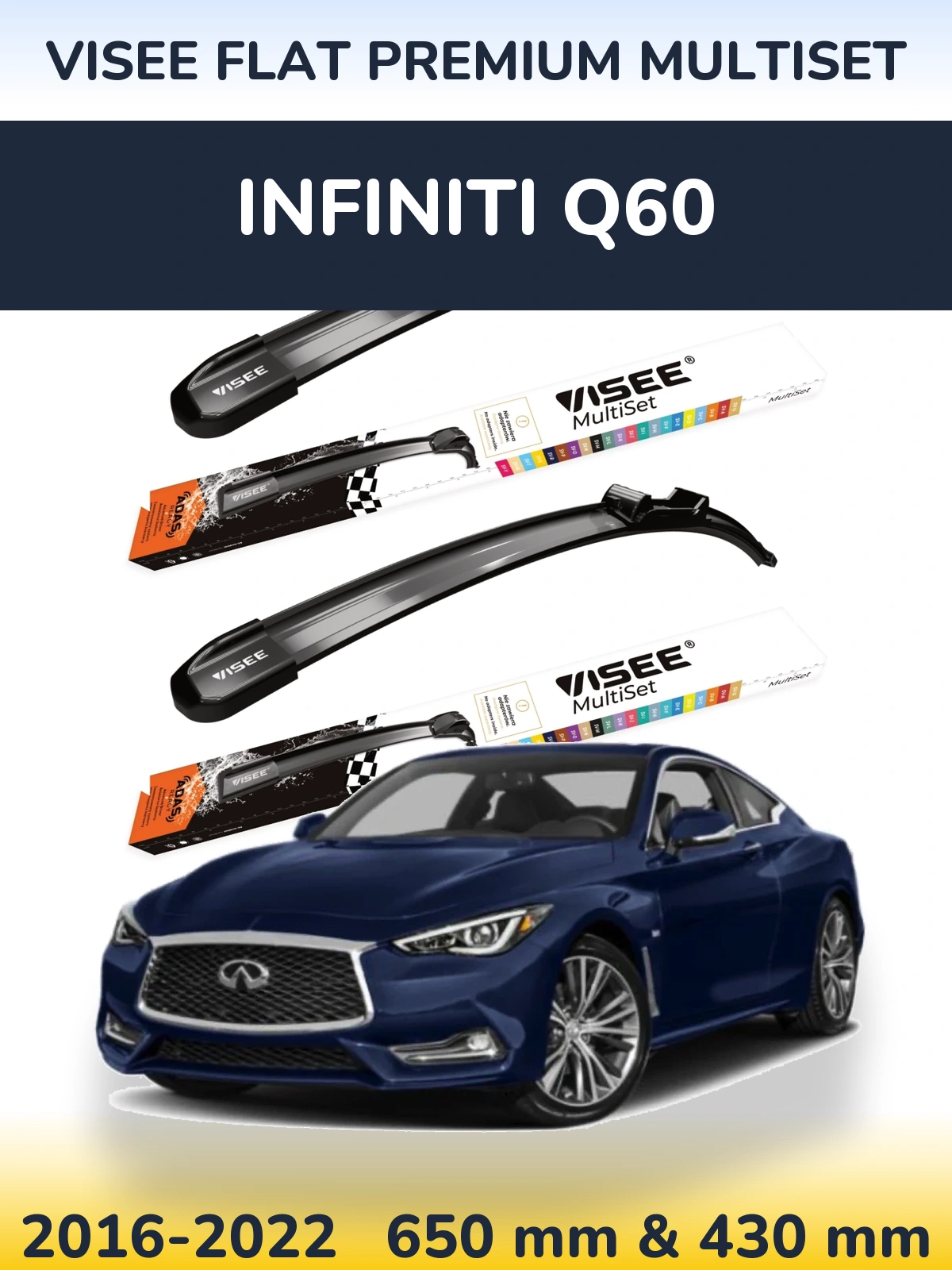 Komplet przednich wycieraczek VISEE FLAT PREMIUM MultiSet 650 & 430 mm do Infiniti Q60 2016-2022
