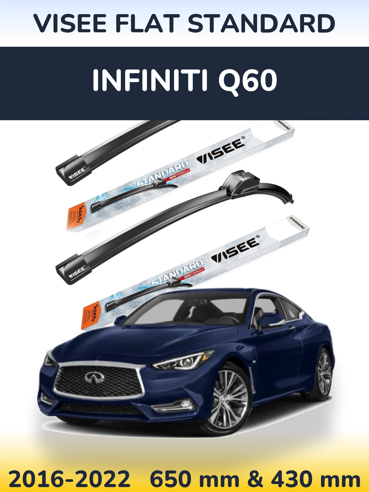 Komplet przednich wycieraczek VISEE FLAT STANDARD 650 & 430 mm do Infiniti Q60 2016-2022