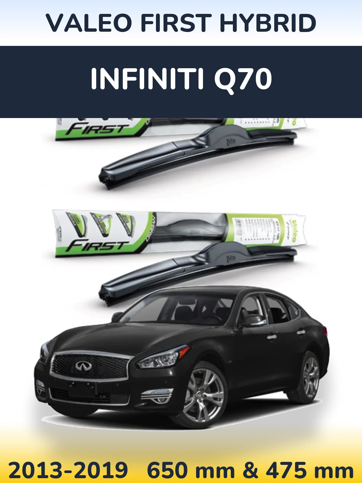 Front wiper blade set Valeo First Hybrid 650 & 475 mm for Infiniti Q70 2013-2019
