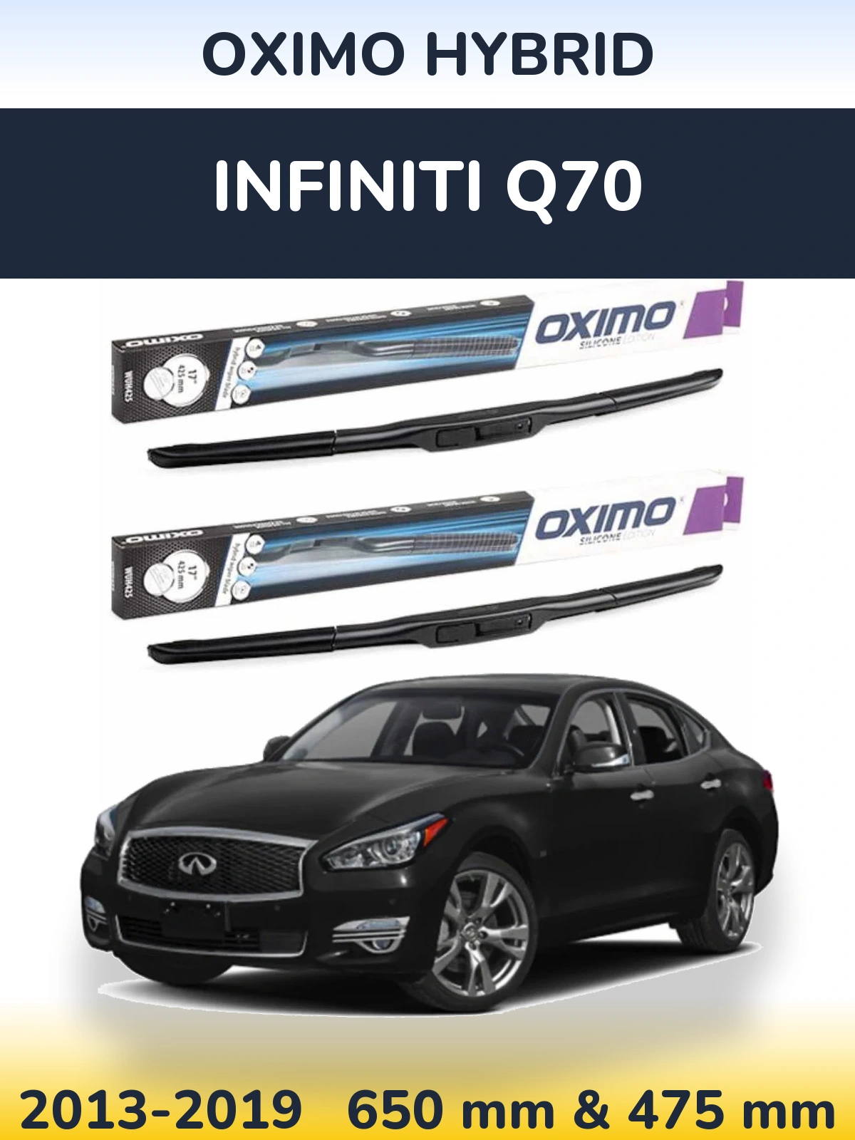 Komplet przednich wycieraczek Oximo Hybrid 650 & 475 mm do Infiniti Q70 2013-2019