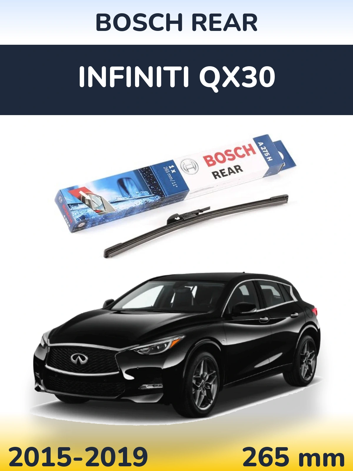 Tylna wycieraczka BOSCH Rear 265 mm do Infiniti QX30 2015-2019