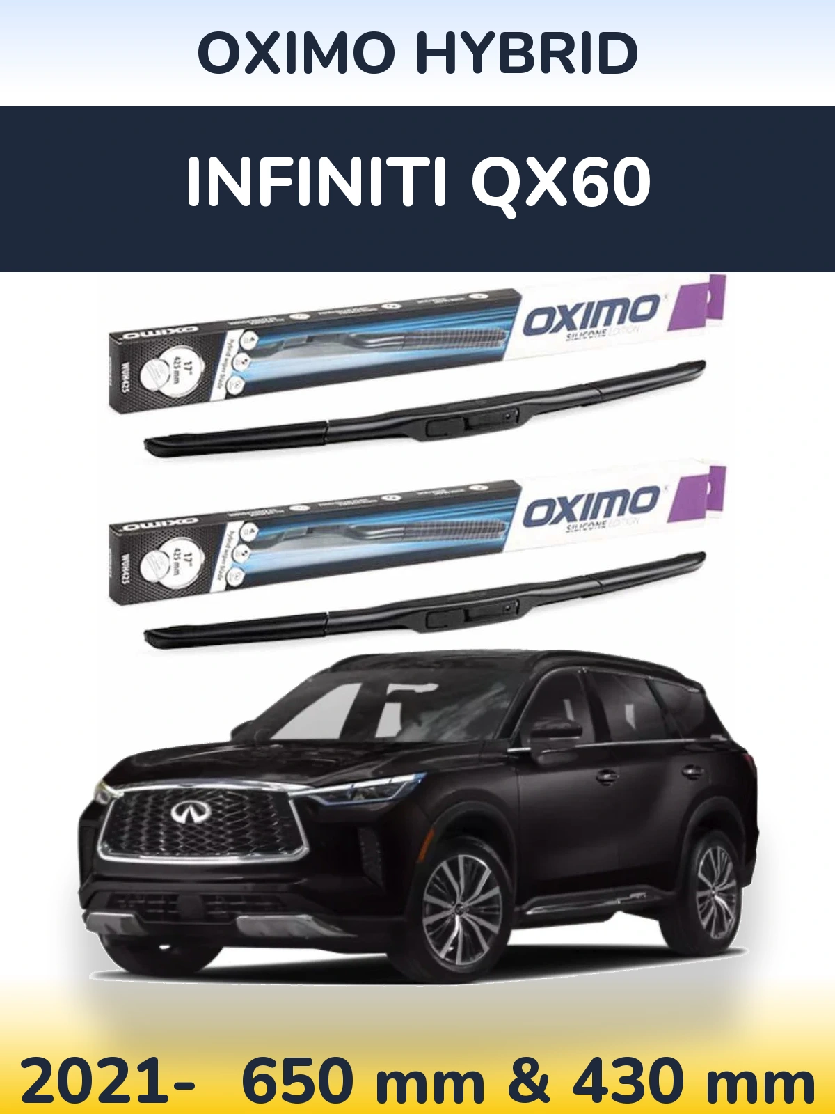 Комплект передніх щіток Oximo Hybrid 650 & 430 мм для Infiniti QX60 2021-2026