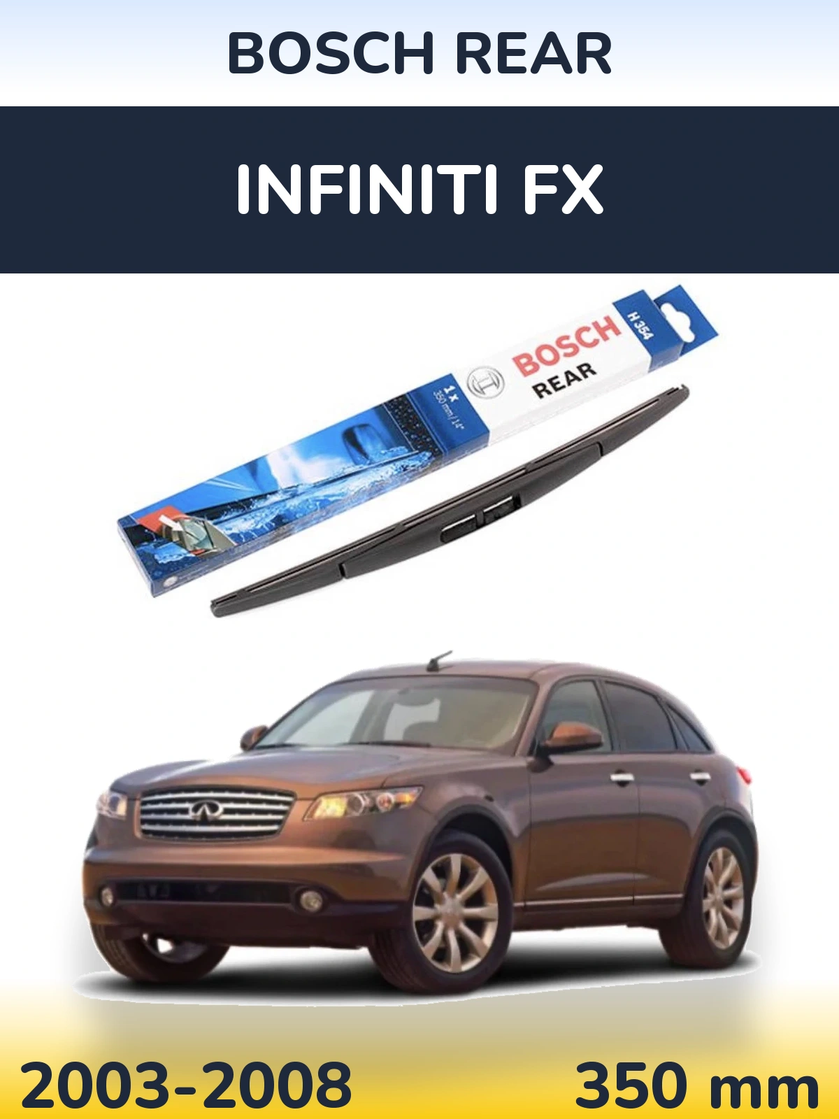 Tylna wycieraczka BOSCH Rear 350 mm do Infiniti FX 2003-2008