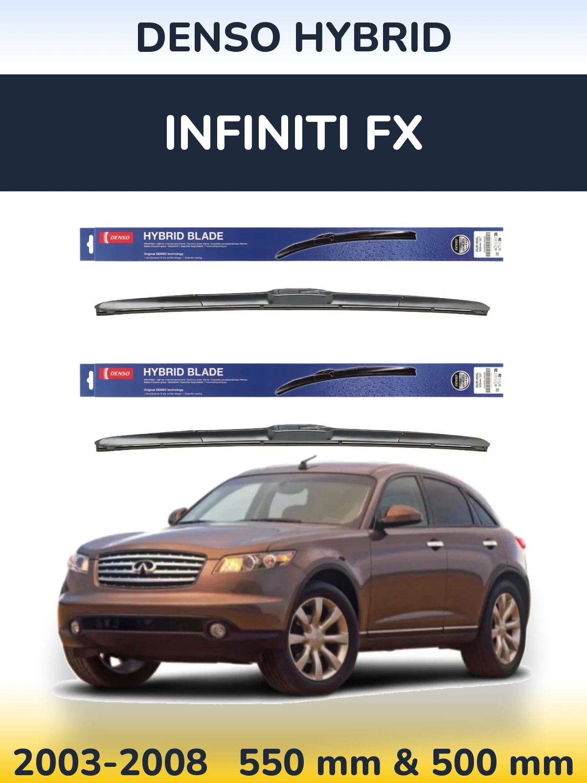 Komplet przednich wycieraczek Denso Hybrid 550 & 500 mm do Infiniti FX 2003-2008