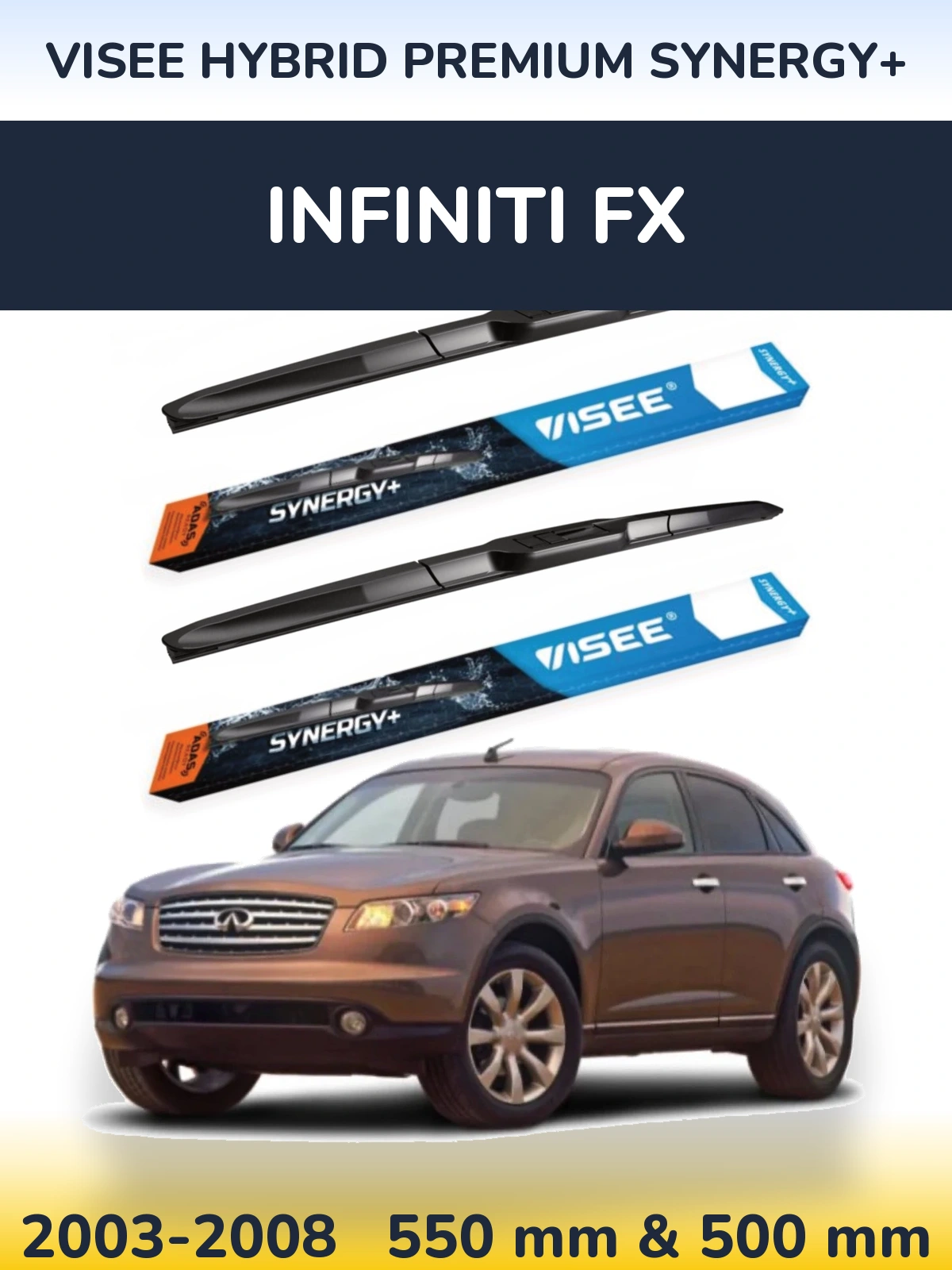 Komplet przednich wycieraczek VISEE HYBRID PREMIUM SYNERGY+ 550 & 500 mm do Infiniti FX 2003-2008
