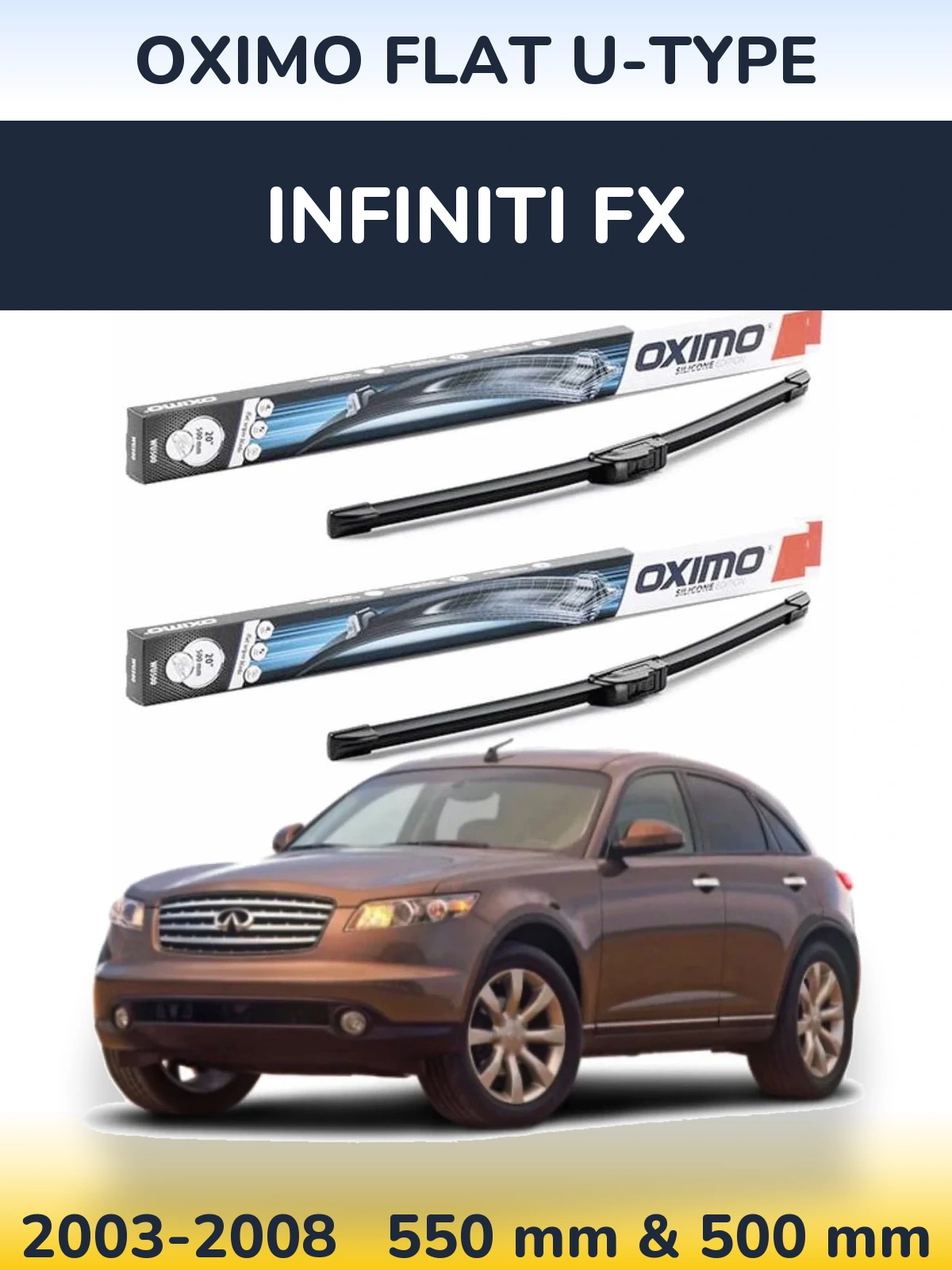 Komplet przednich wycieraczek Oximo Flat U-type 550 & 500 mm do Infiniti FX 2003-2008