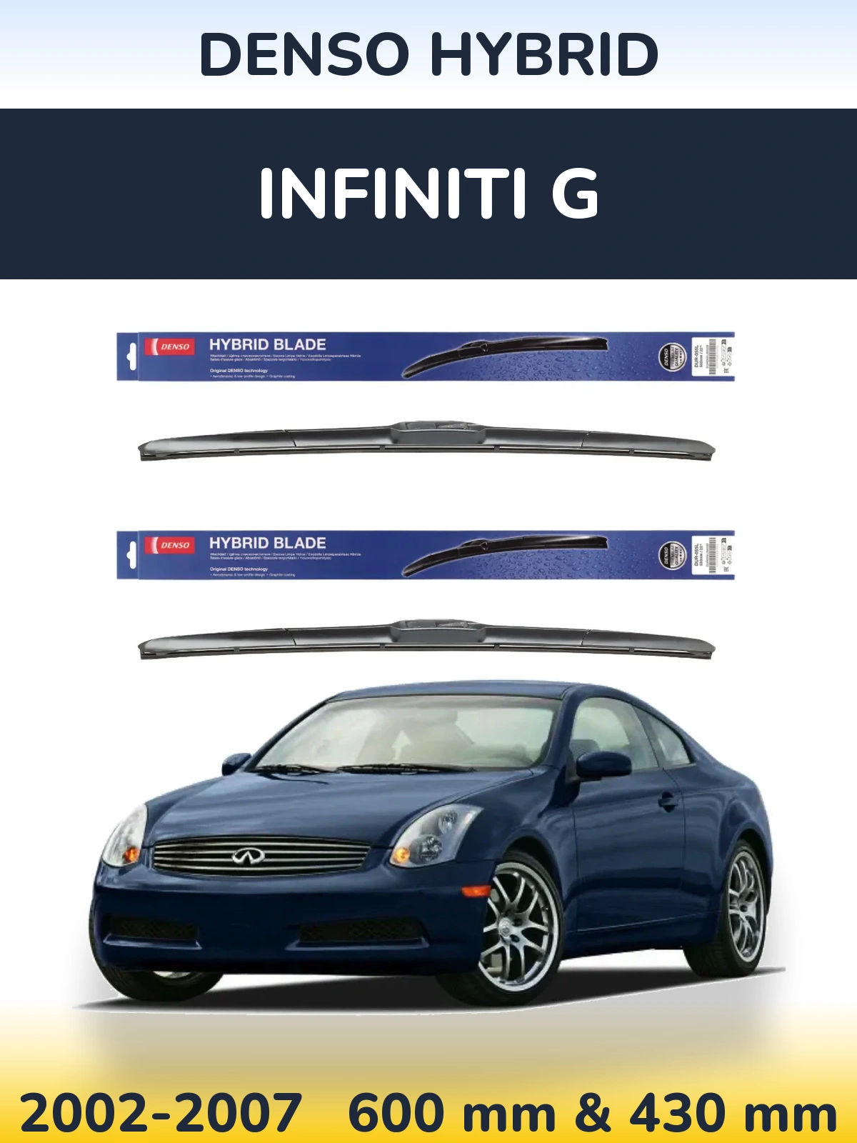 Front wiper blade set Denso Hybrid 600 & 430 mm for Infiniti G 2002-2007