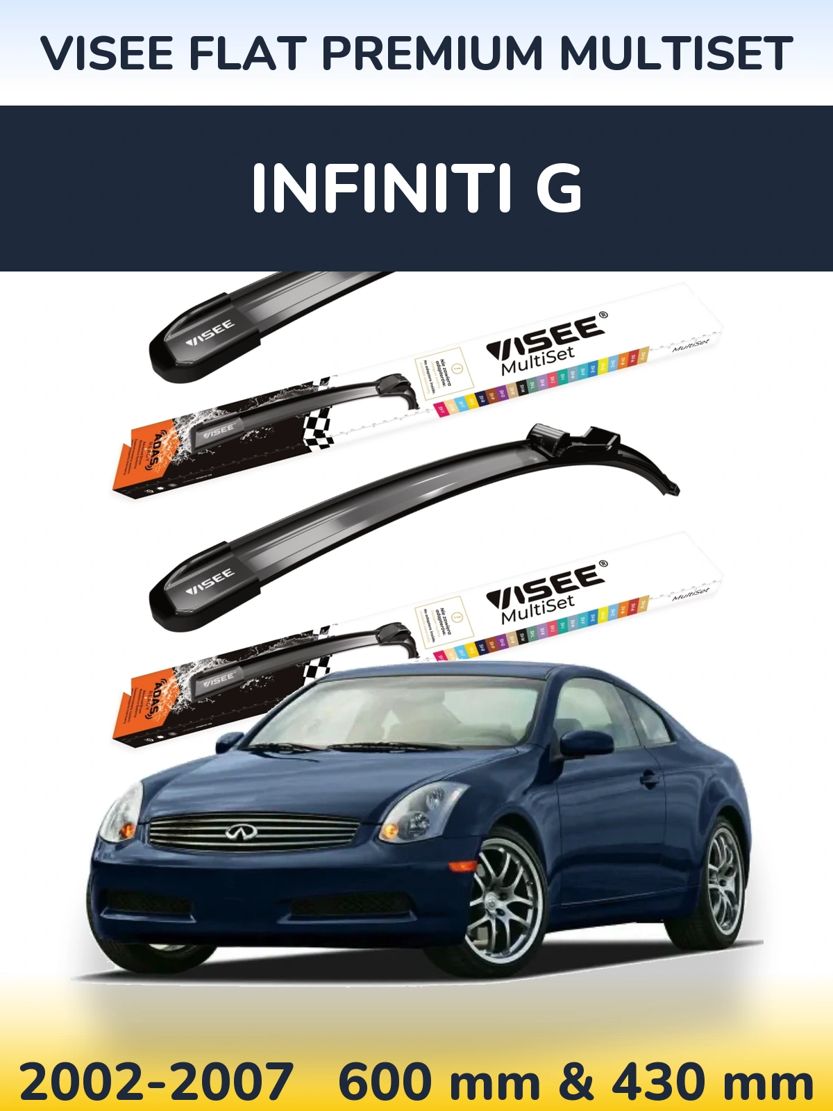 Front wiper blade set VISEE FLAT PREMIUM MultiSet 600 & 430 mm for Infiniti G 2002-2007