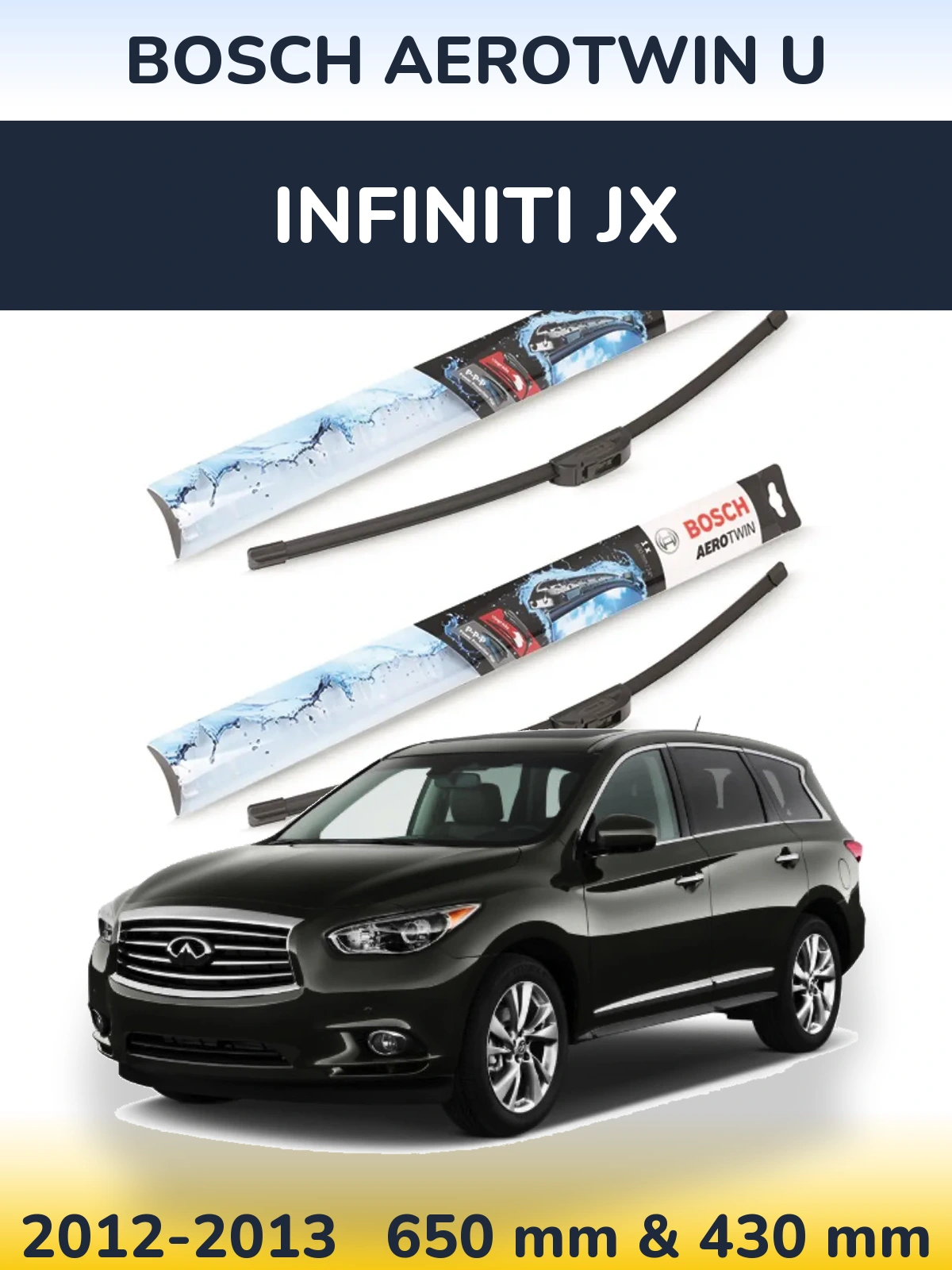 Front wiper blade set BOSCH AeroTwin U 650 & 430 mm for Infiniti JX 2012-2013