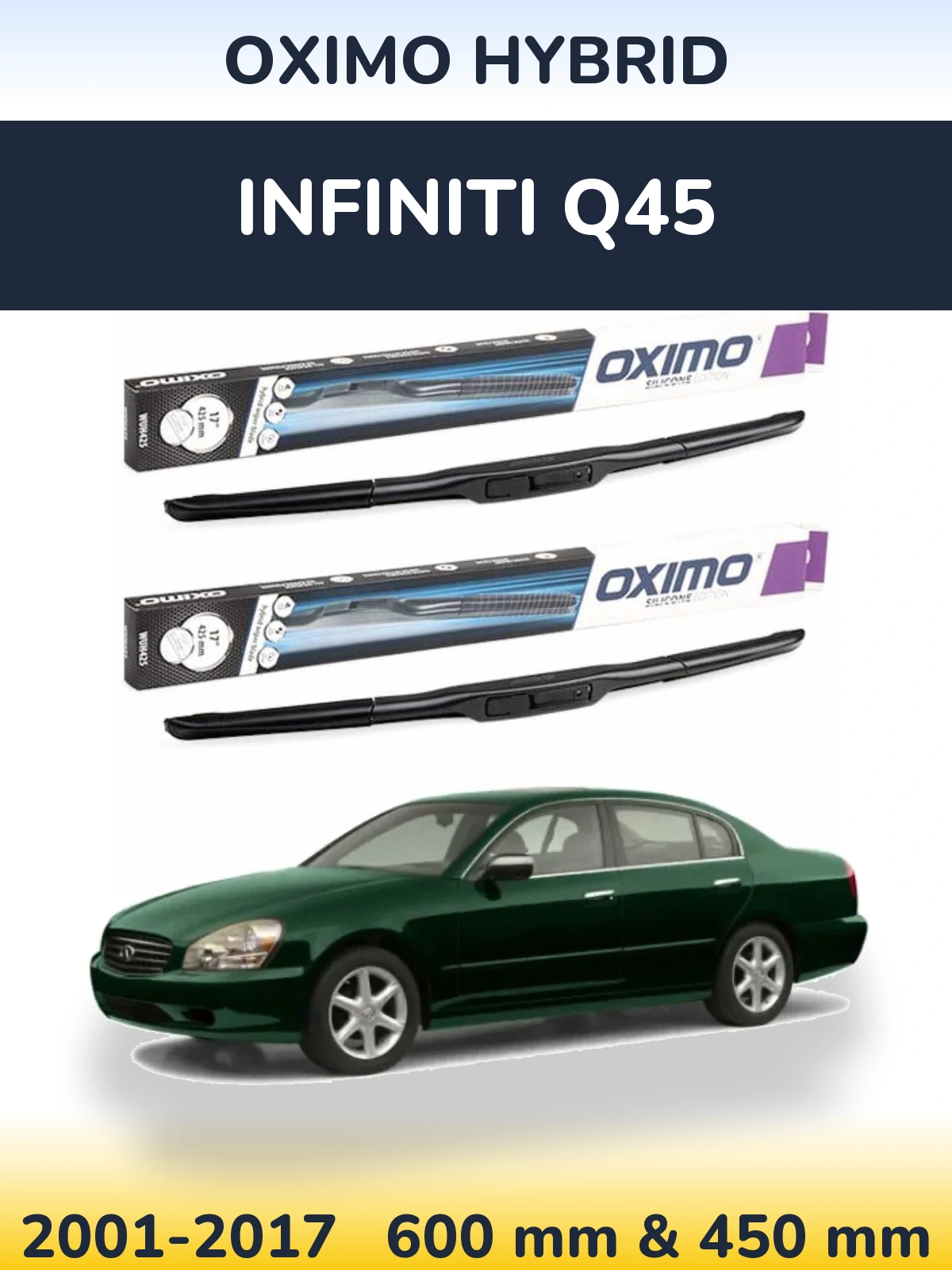 Front wiper blade set Oximo Hybrid 600 & 450 mm for Infiniti Q45 2001-2017
