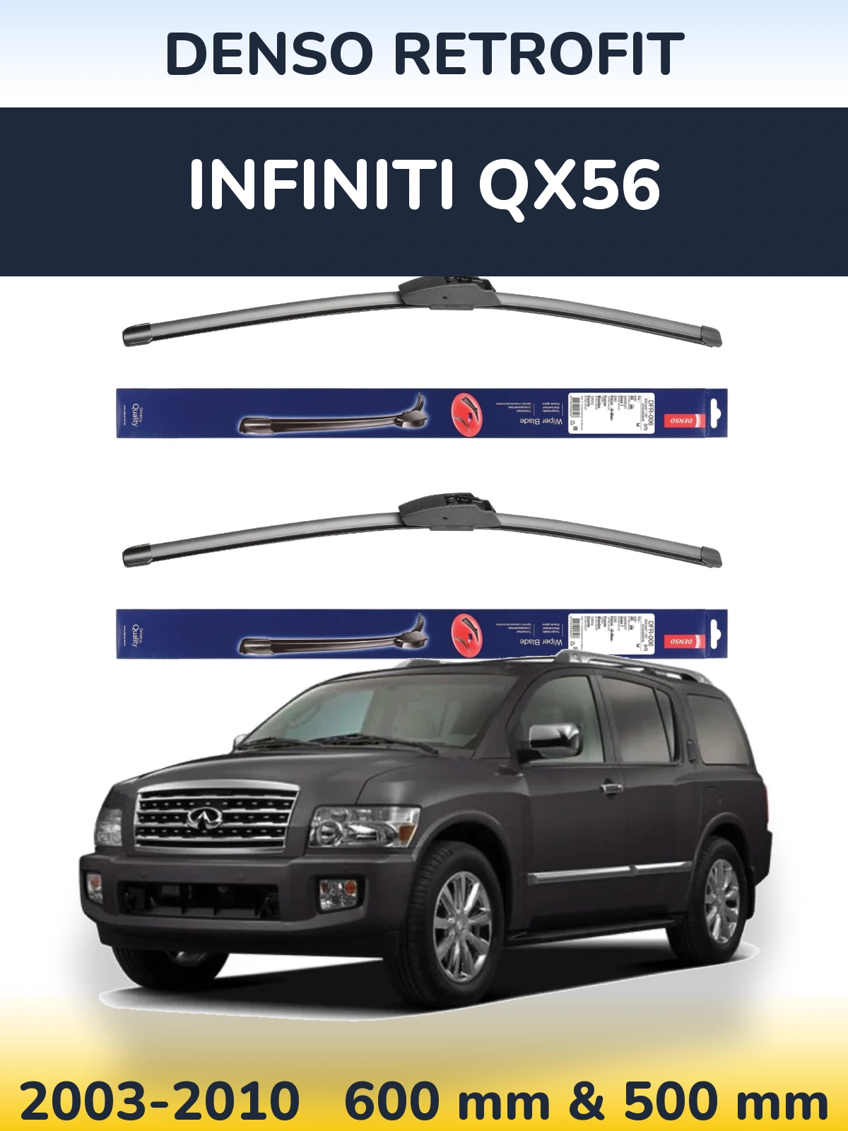 Комплект передних дворников Denso Retrofit 600 & 500 мм для Infiniti QX56 2003-2010