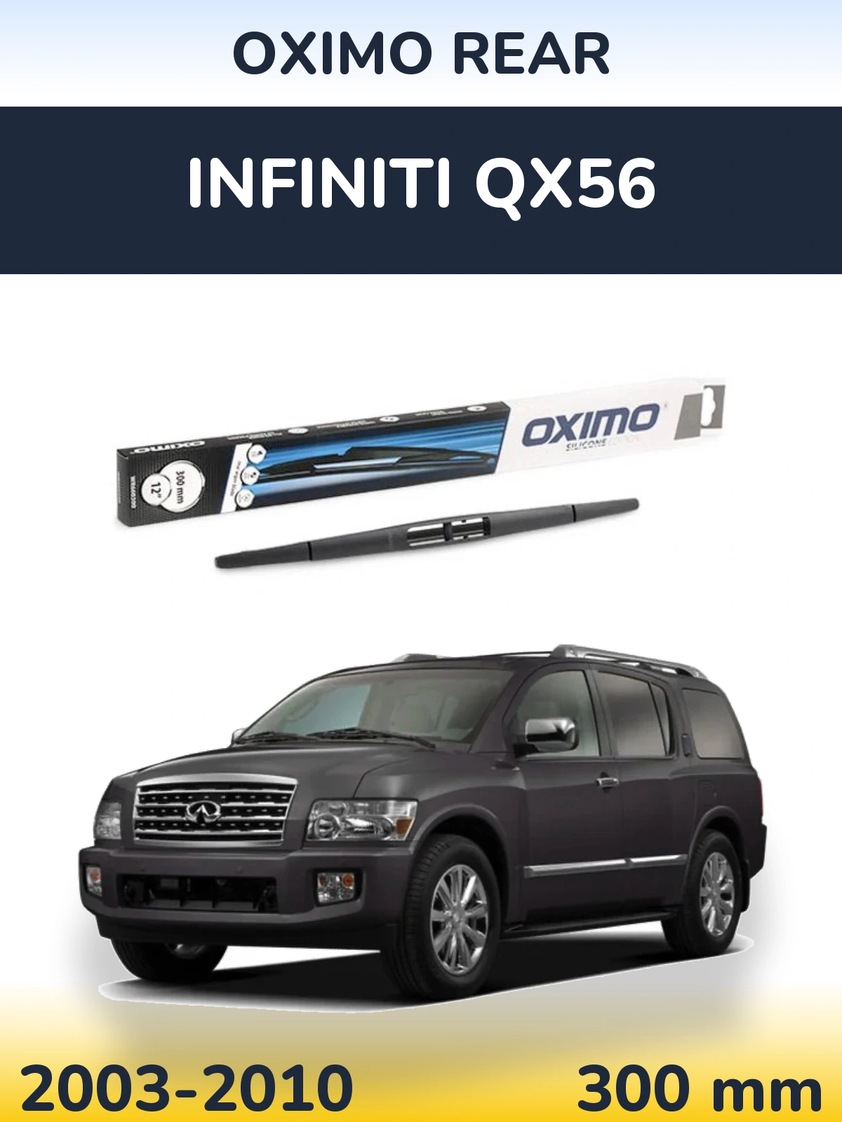 Tylna wycieraczka Oximo Rear 300 mm do Infiniti QX56 2003-2010