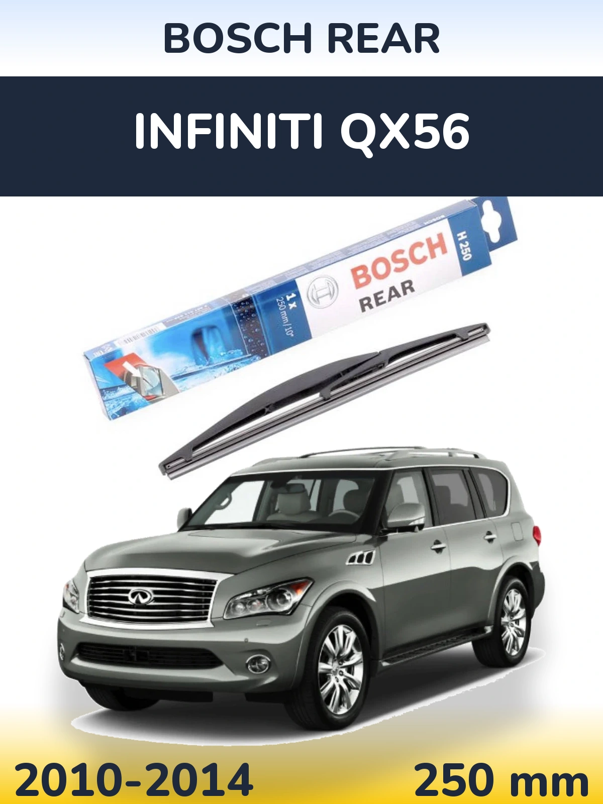 Tylna wycieraczka BOSCH Rear 250 mm do Infiniti QX56 2010-2014