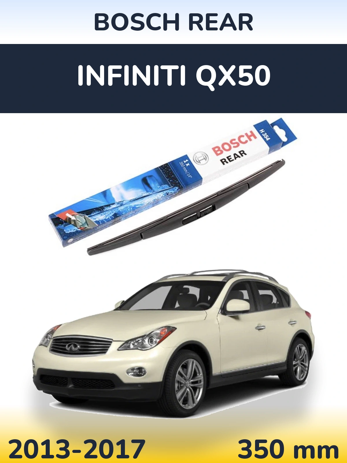 Rear wiper blade BOSCH Rear 350 mm for Infiniti QX50 2013-2017