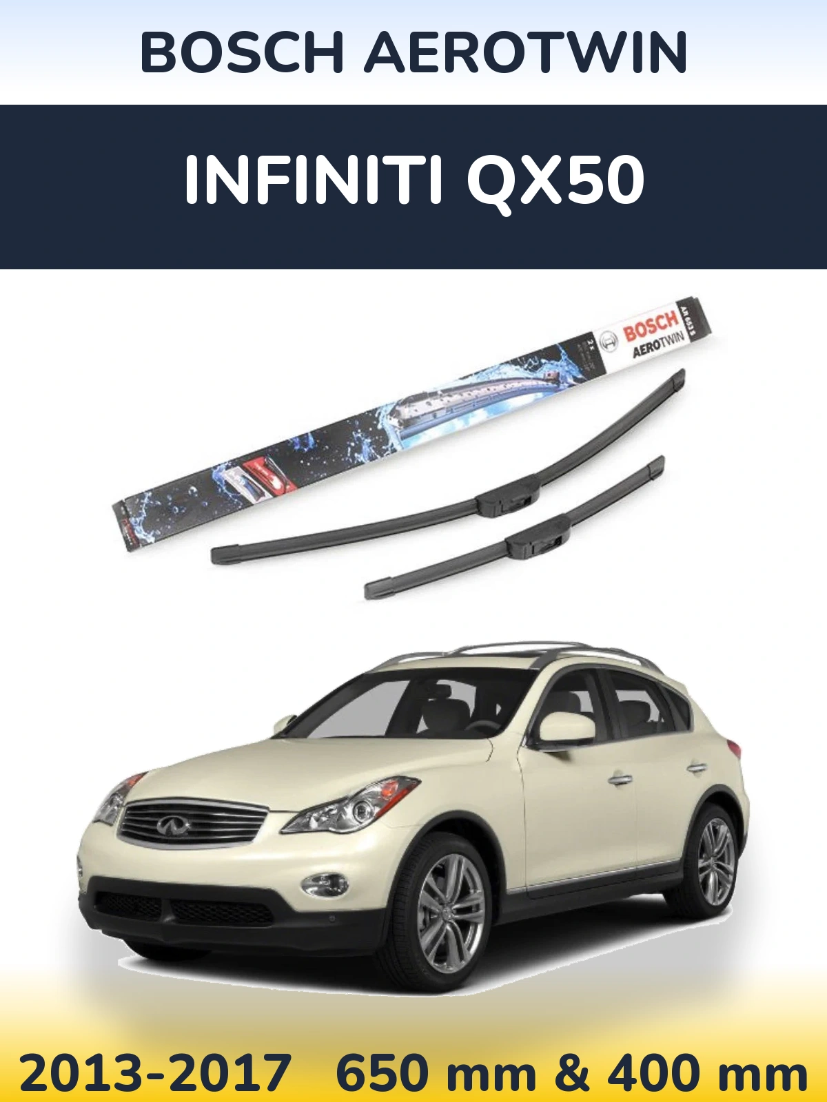 Комплект передних дворников BOSCH AeroTwin 650 & 400 мм для Infiniti QX50 2013-2017