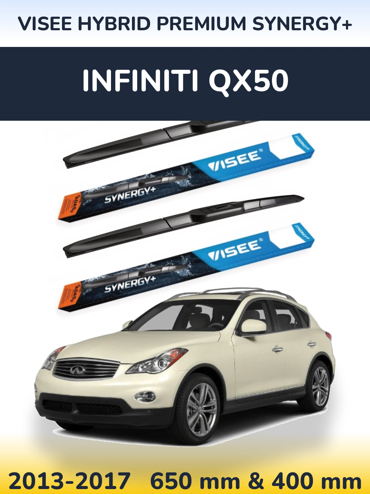 Komplet przednich wycieraczek VISEE HYBRID PREMIUM SYNERGY+ 650 & 400 mm do Infiniti QX50 2013-2017