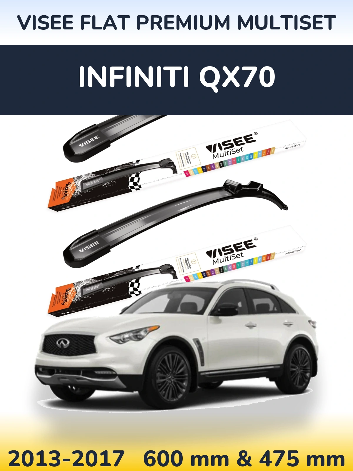 Front wiper blade set VISEE FLAT PREMIUM MultiSet 600 & 475 mm for Infiniti QX70 2013-2017