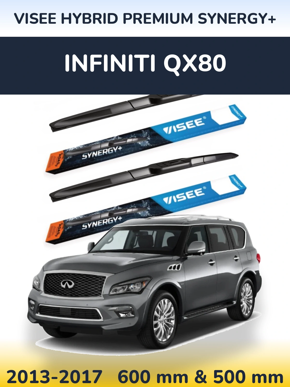 Komplet przednich wycieraczek VISEE HYBRID PREMIUM SYNERGY+ 600 & 500 mm do Infiniti QX80 2013-2017