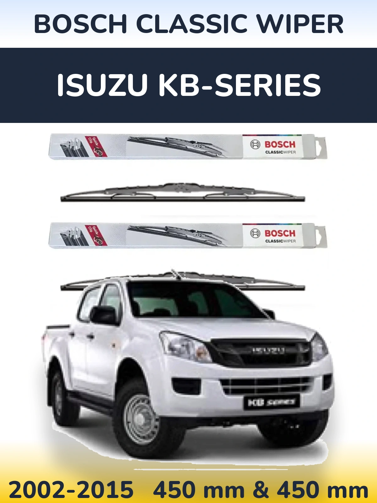 Front wiper blade set BOSCH Classic Wiper 450 & 450 mm for Isuzu KB-Series 2002-2015