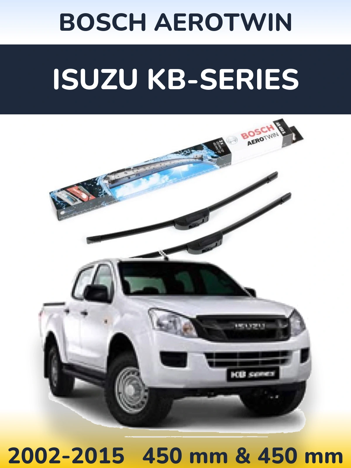 Front wiper blade set BOSCH AeroTwin 450 & 450 mm for Isuzu KB-Series 2002-2015