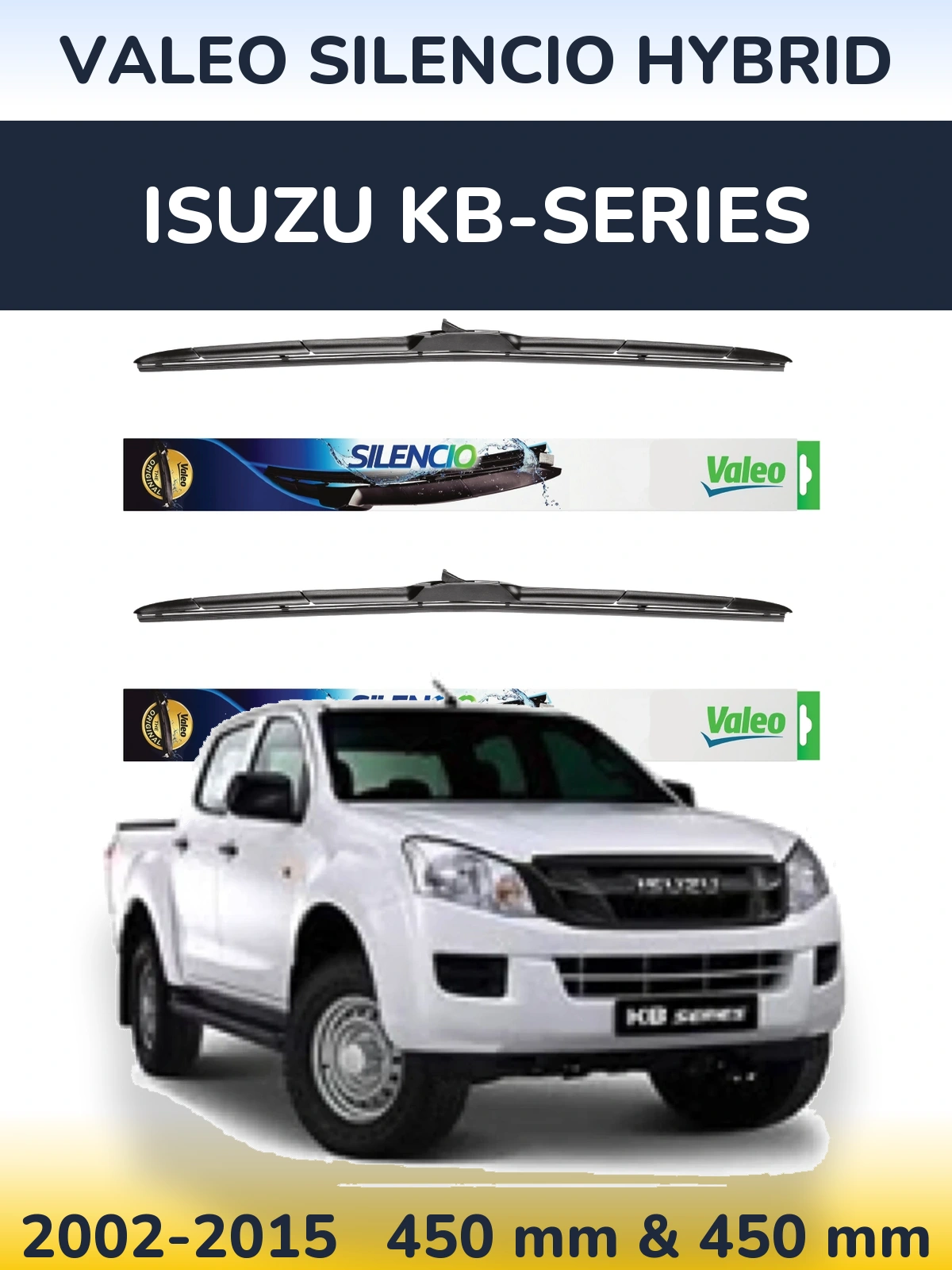 Komplet przednich wycieraczek Valeo Silencio Hybrid 450 & 450 mm do Isuzu KB-Series 2002-2015