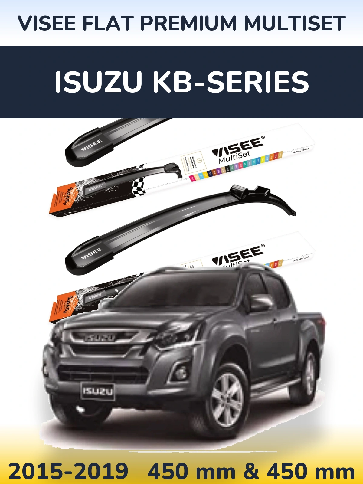 Front wiper blade set VISEE FLAT PREMIUM MultiSet 450 & 450 mm for Isuzu KB-Series 2015-2019