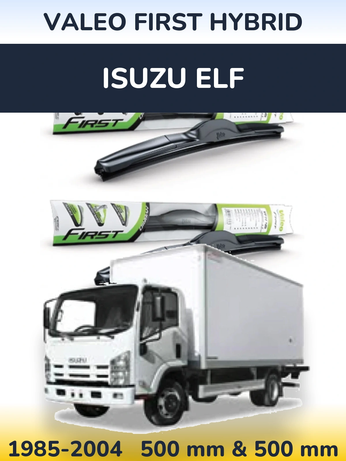 Komplet przednich wycieraczek Valeo First Hybrid 500 & 500 mm do Isuzu ELF 1985-2004