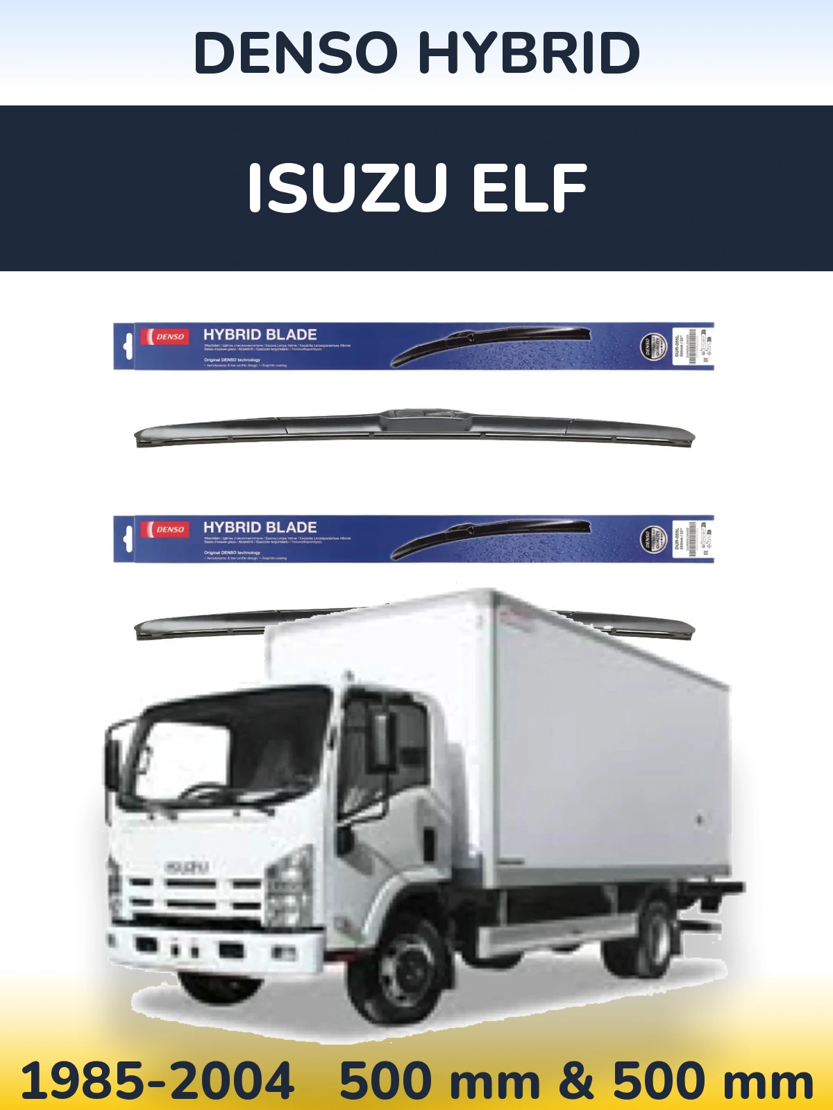 Front wiper blade set Denso Hybrid 500 & 500 mm for Isuzu ELF 1985-2004