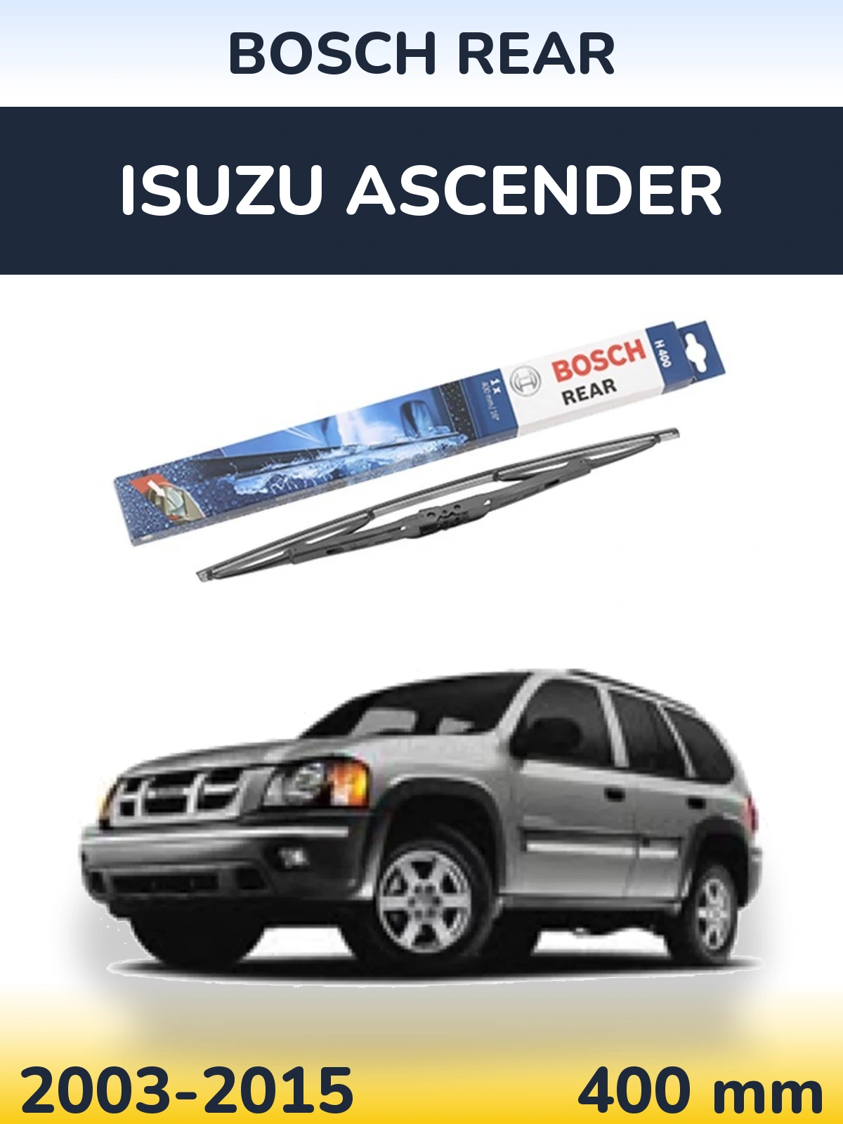 Задня щітка BOSCH Rear 400 мм для Isuzu Ascender 2003-2015