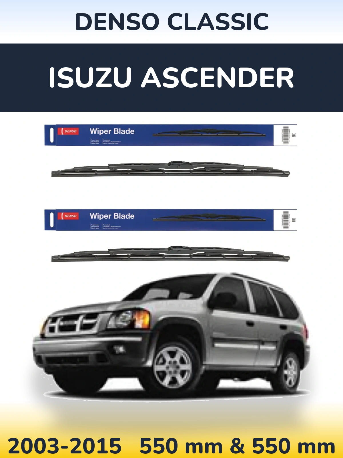 Front wiper blade set Denso Classic 550 & 550 mm for Isuzu Ascender 2003-2015