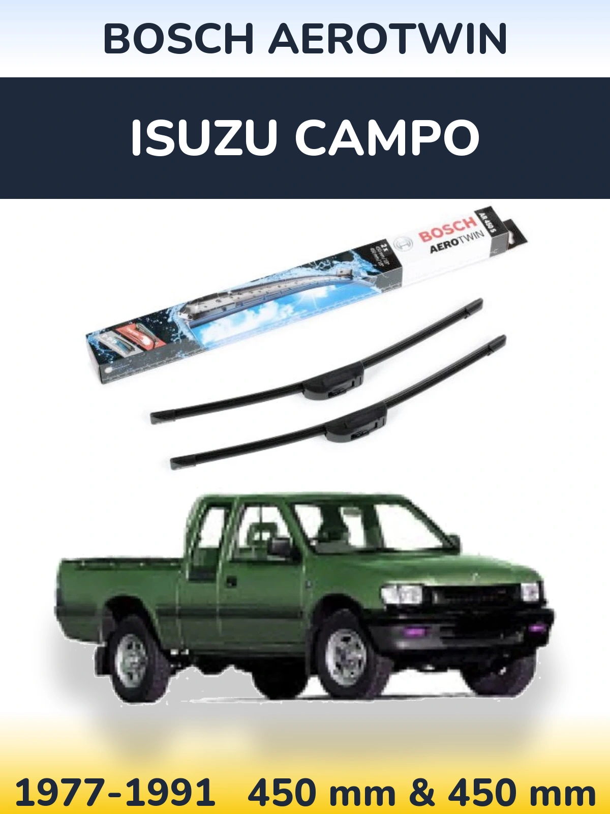 Komplet przednich wycieraczek BOSCH AeroTwin 450 & 450 mm do Isuzu Campo 1977-1991