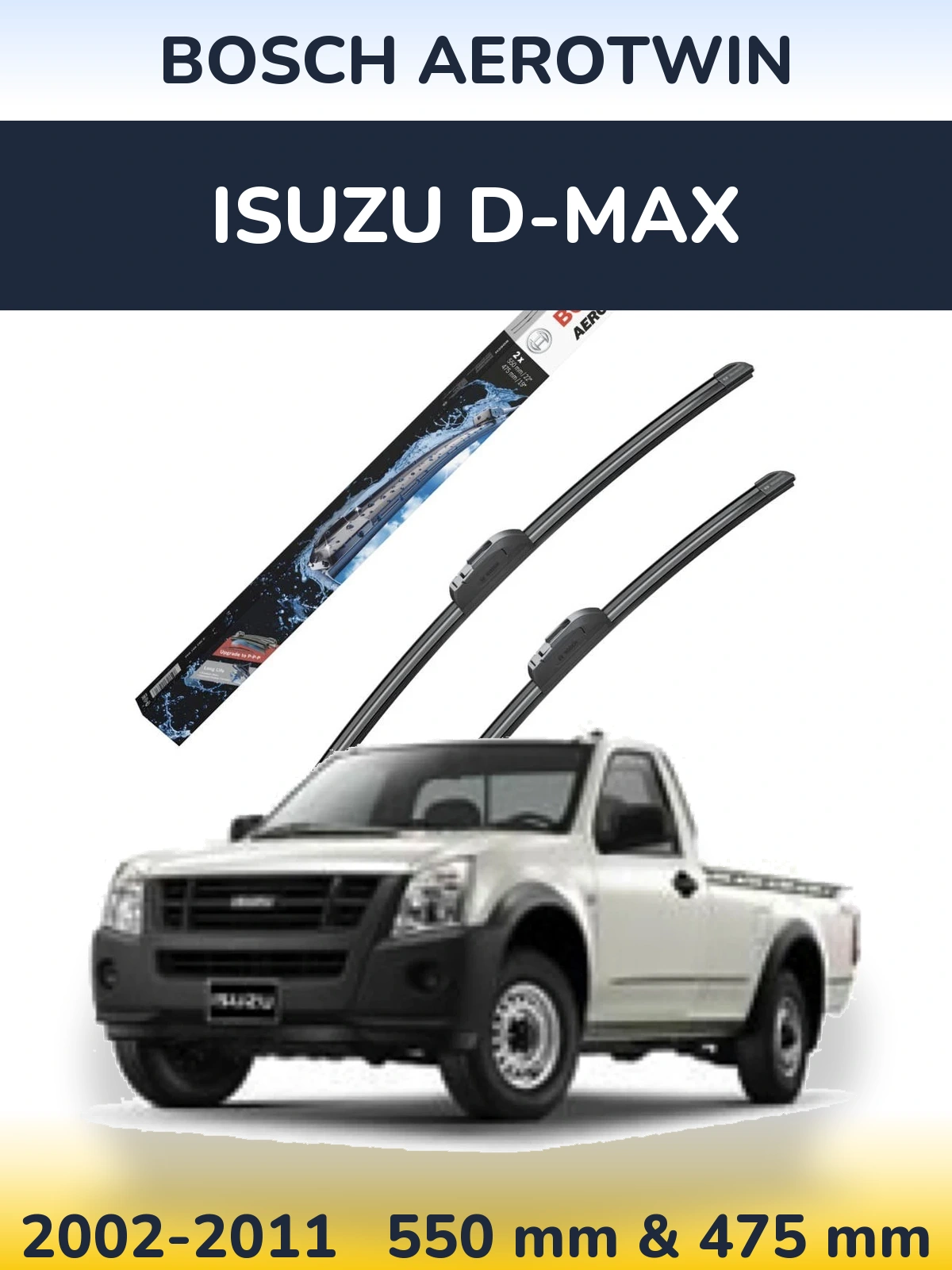 Front wiper blade set BOSCH AeroTwin 550 & 475 mm for Isuzu D-Max 2002-2011