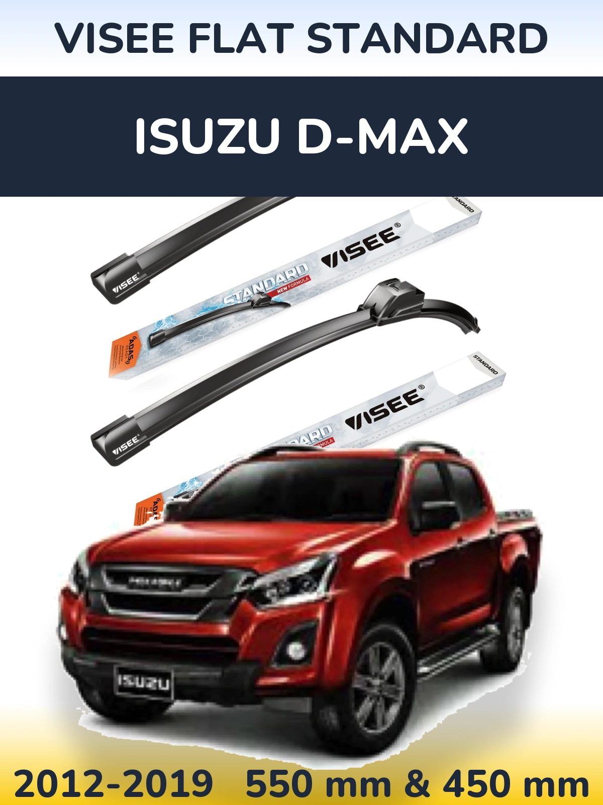Komplet przednich wycieraczek VISEE FLAT STANDARD 550 & 450 mm do Isuzu D-Max 2012-2019