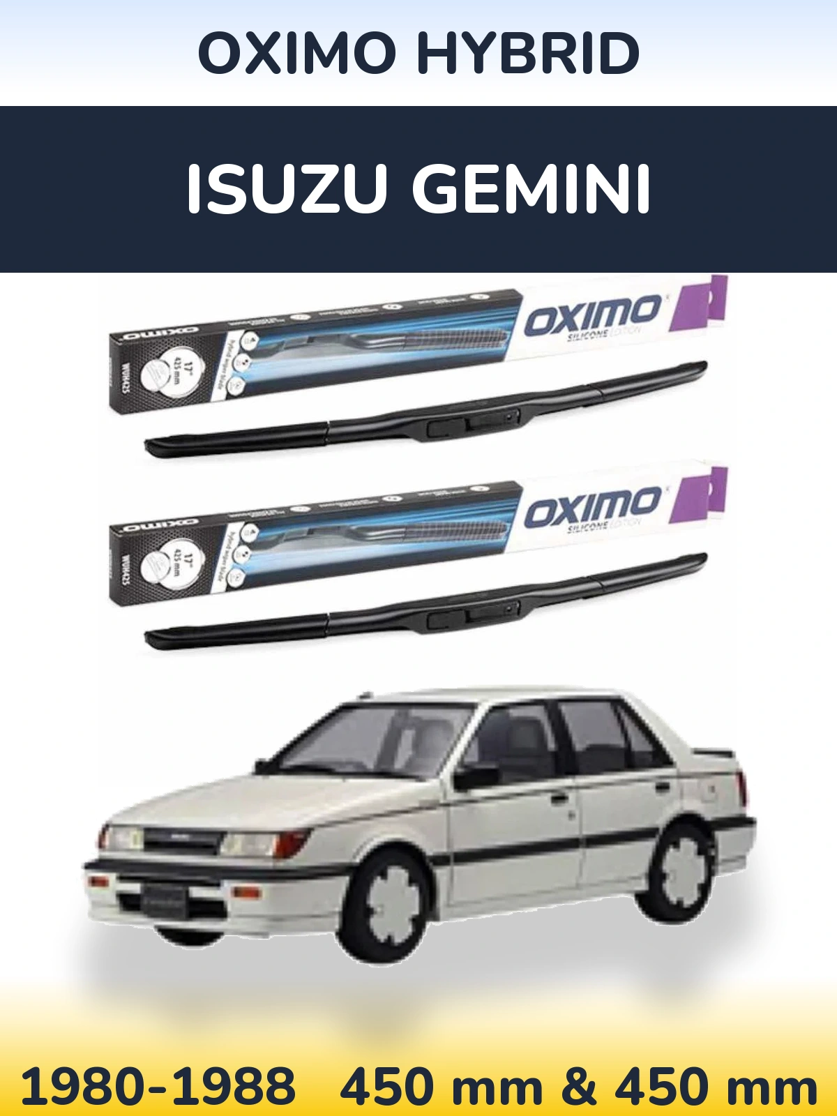 Komplet przednich wycieraczek Oximo Hybrid 450 & 450 mm do Isuzu Gemini 1980-1988