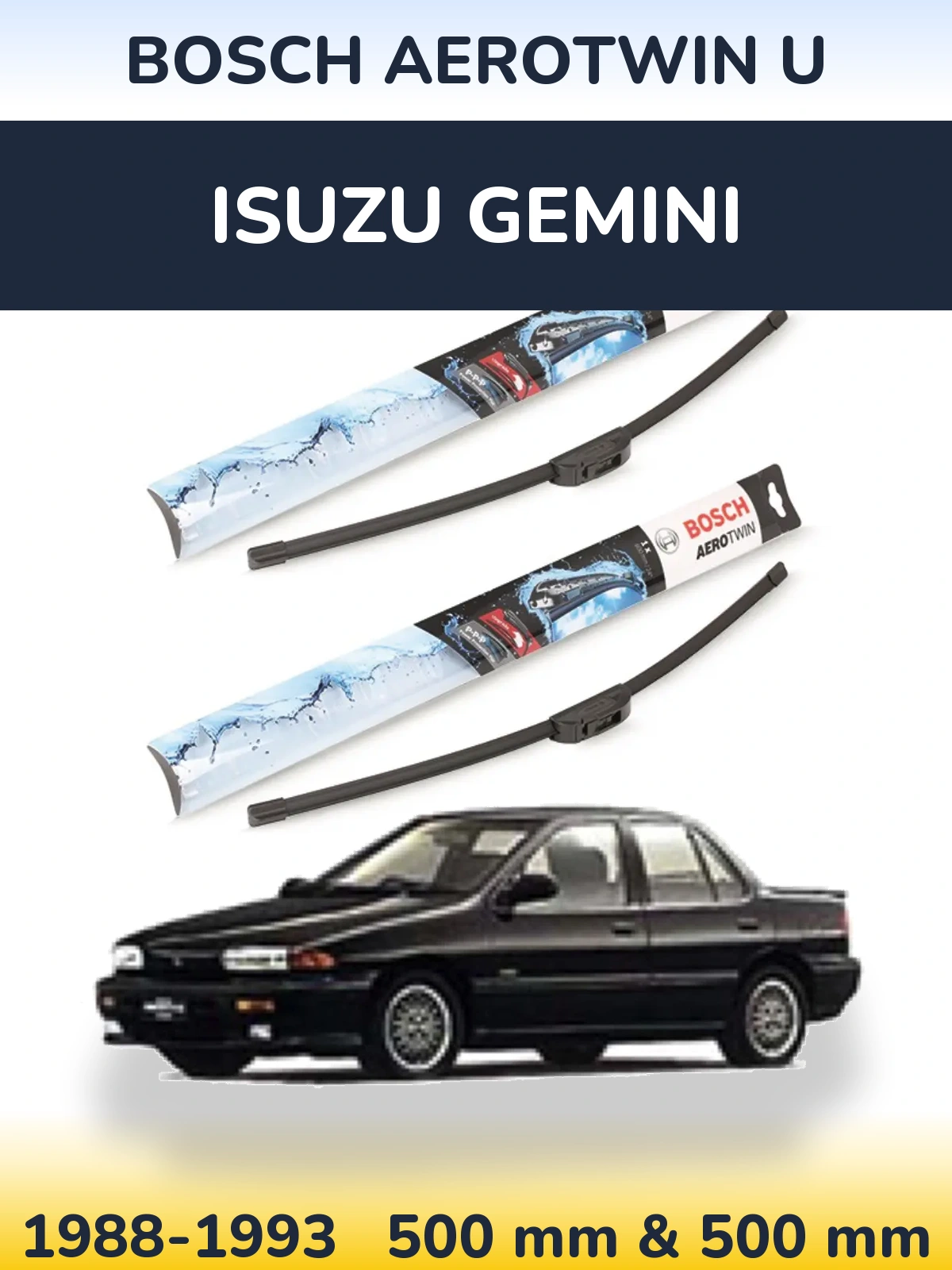 Komplet przednich wycieraczek BOSCH AeroTwin U 500 & 500 mm do Isuzu Gemini 1988-1993