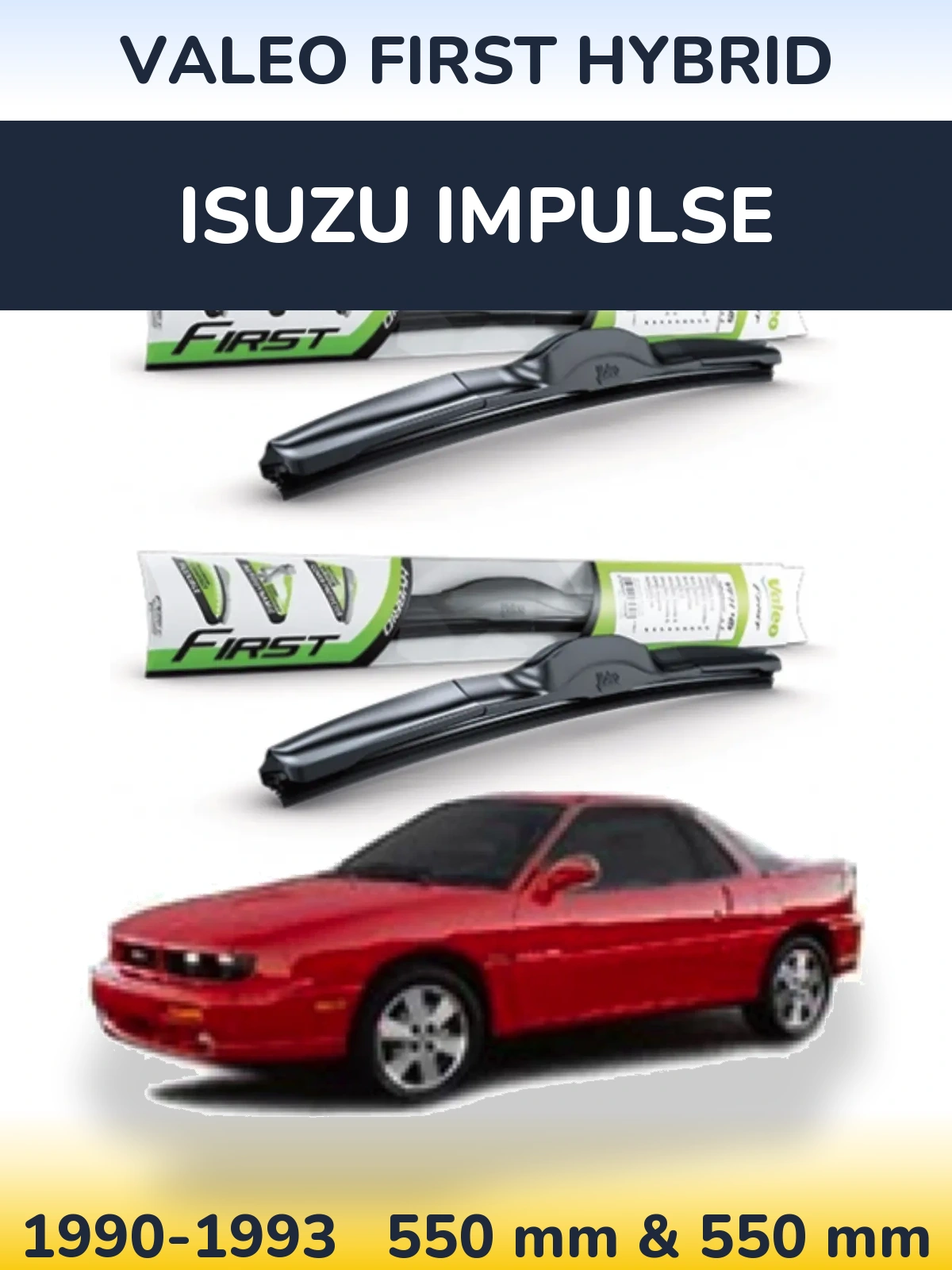 Комплект передніх щіток Valeo First Hybrid 550 & 550 мм для Isuzu Impulse 1990-1993