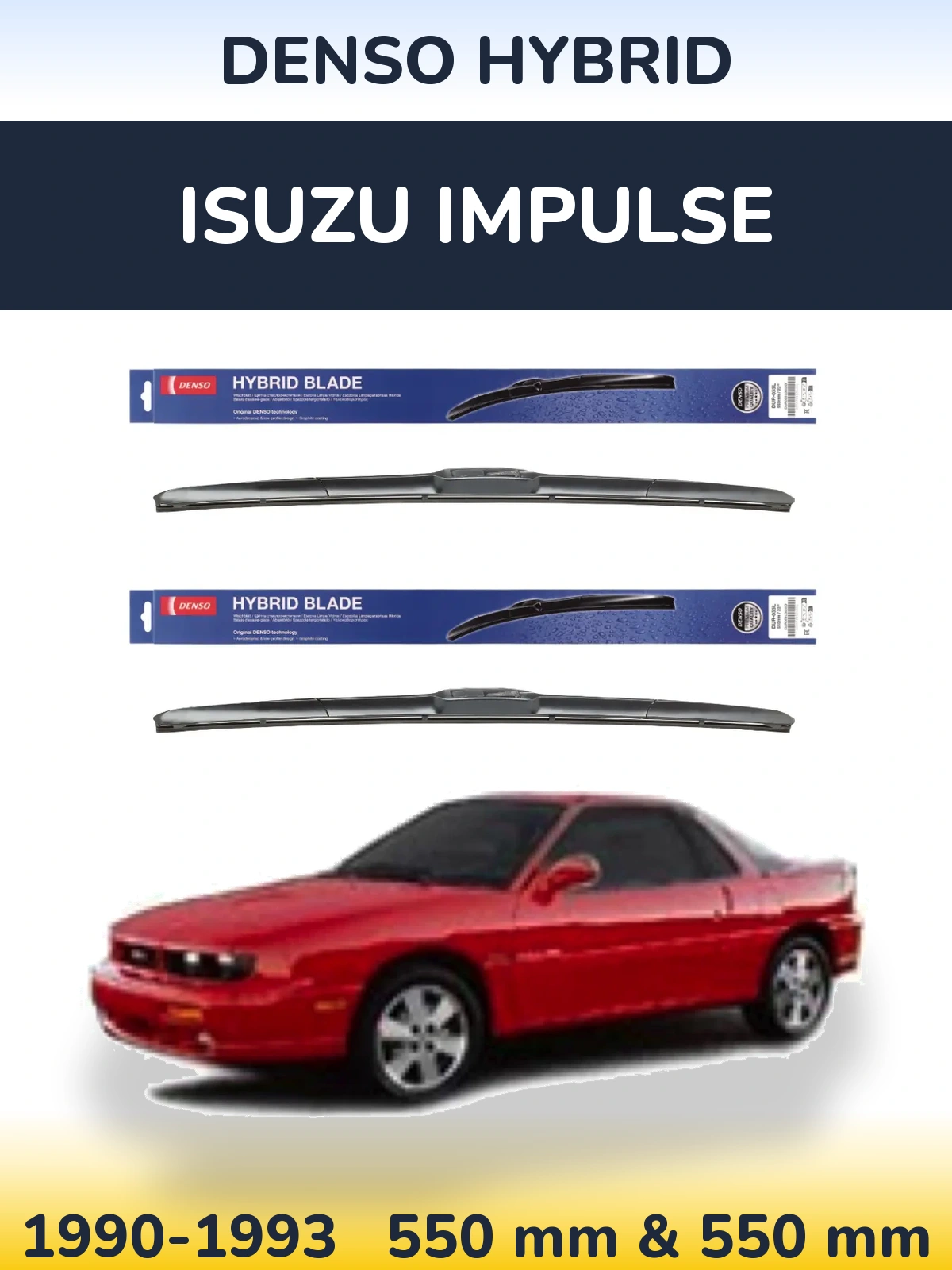 Комплект передніх щіток Denso Hybrid 550 & 550 мм для Isuzu Impulse 1990-1993