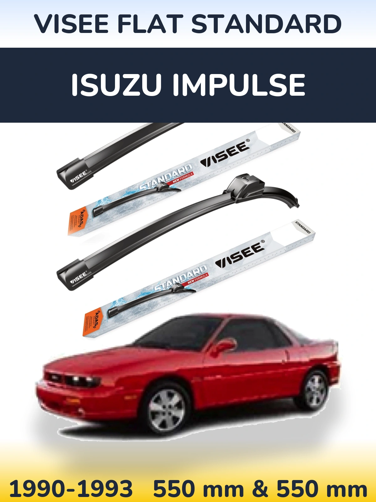 Komplet przednich wycieraczek VISEE FLAT STANDARD 550 & 550 mm do Isuzu Impulse 1990-1993